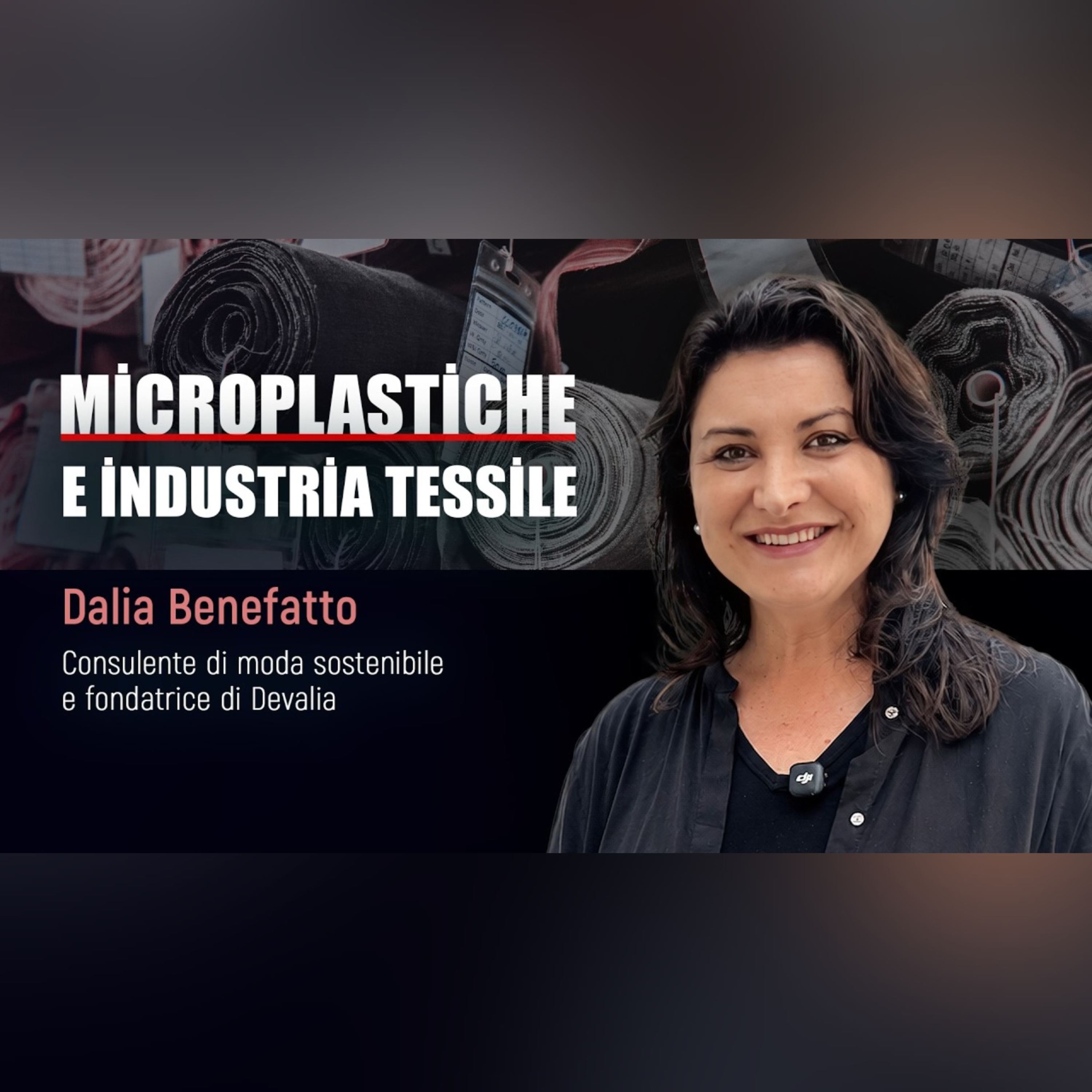 Dalia Benefatto | Microplastiche e industria tessile | ALLATRA episode artwork