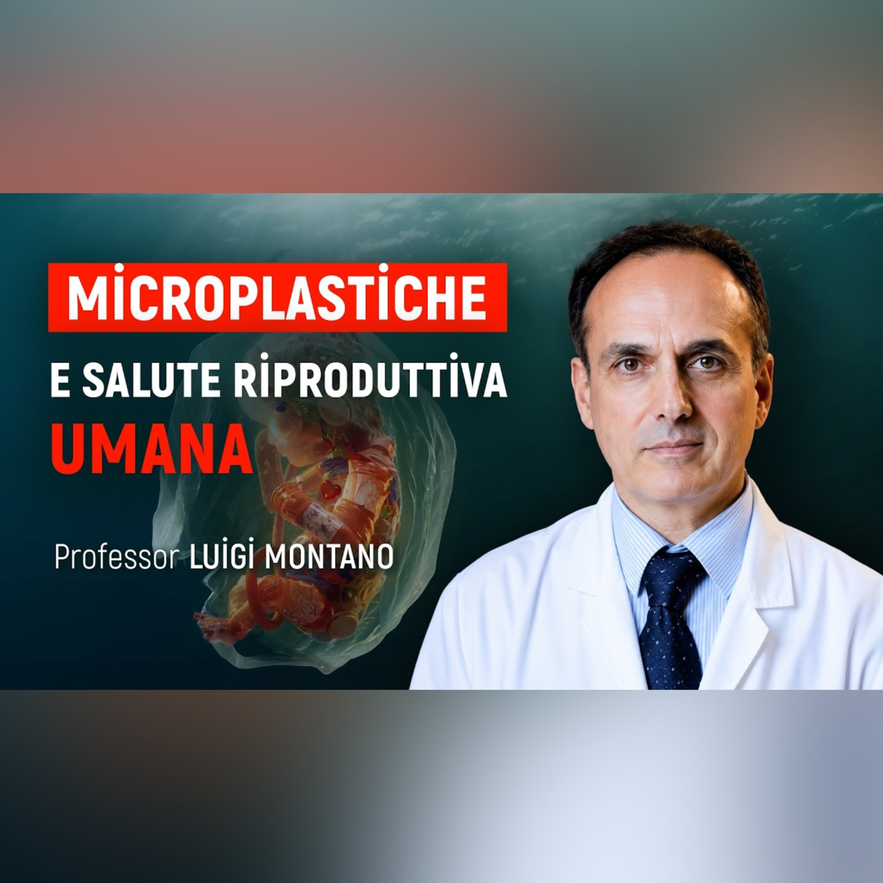 Microplastiche e salute riproduttiva: intervista con il Professor Luigi Montano | ALLATRA ITALIA episode artwork