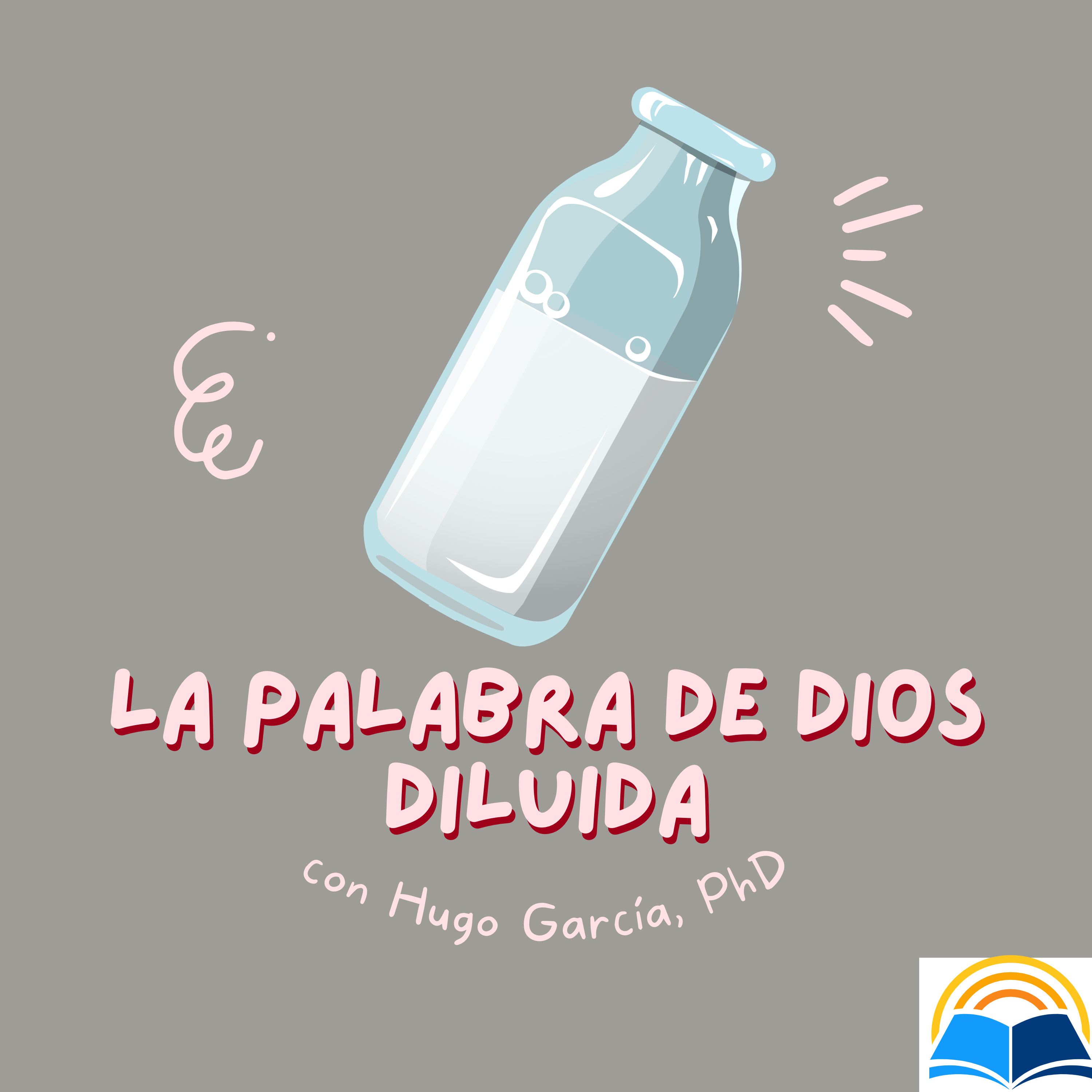 La Palabra diluida vs La Palabra de Dios pura
