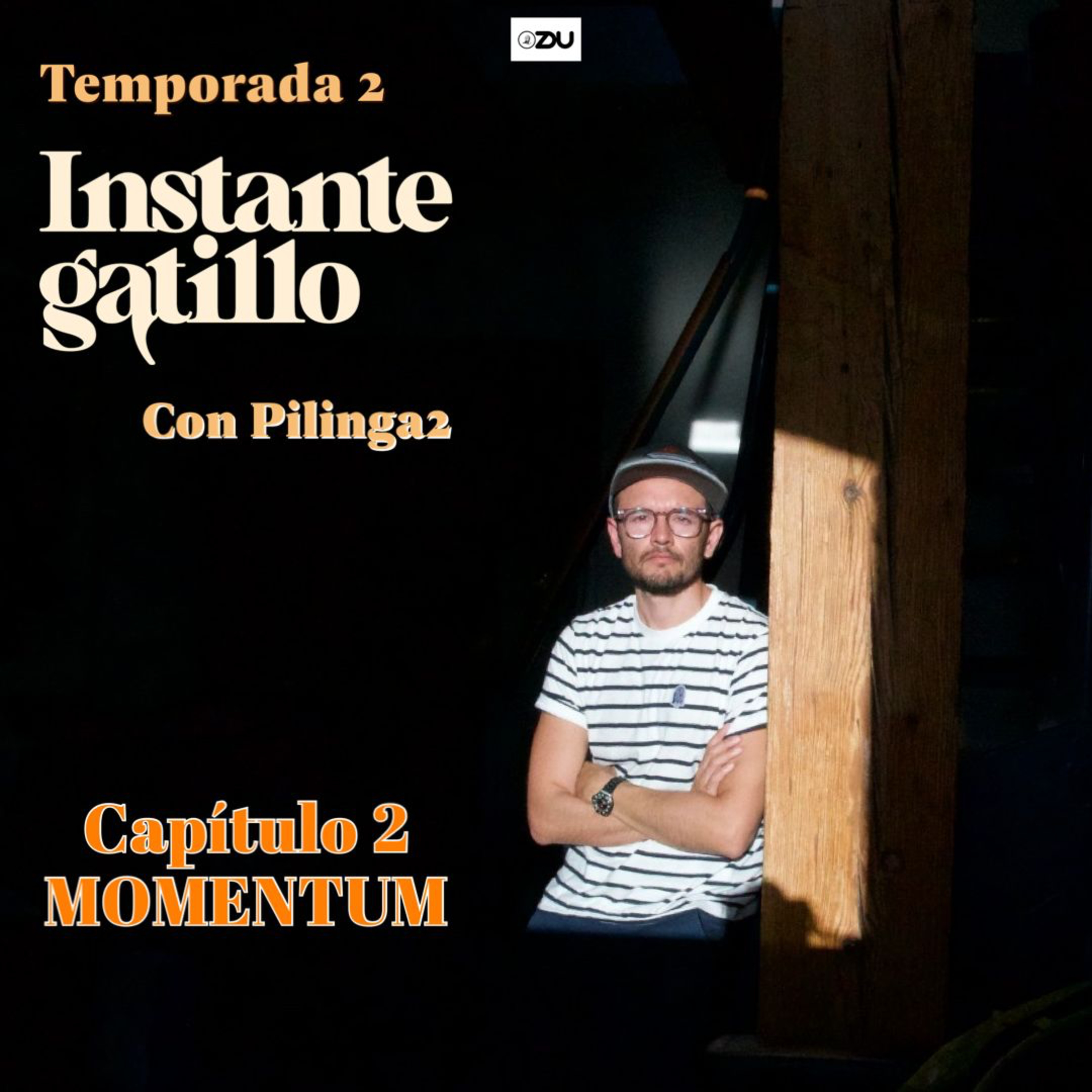 Instante Gatillo - T2 E2: Momentum.