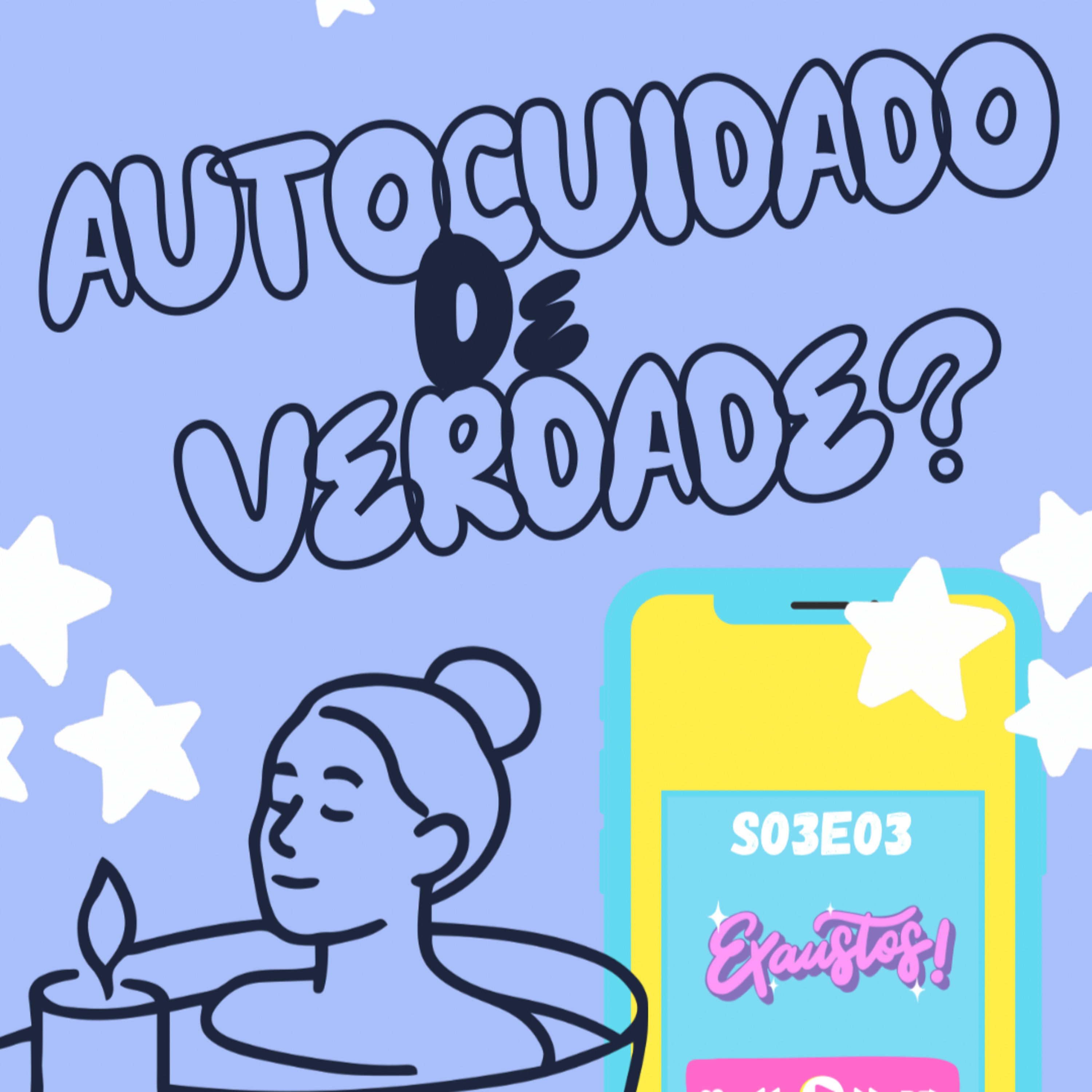 s03e03 - autocuidado de verdade?
