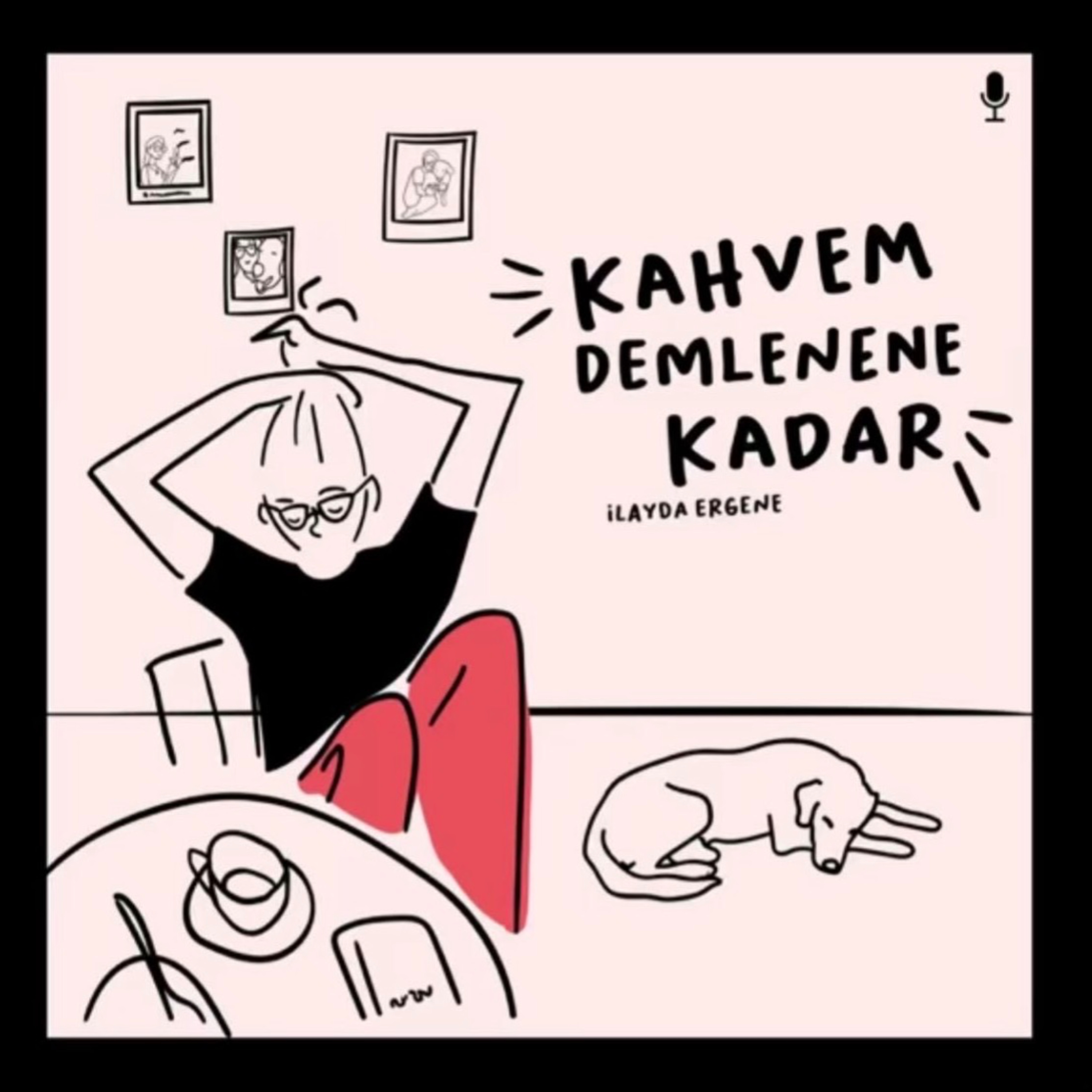 kahvem demlenene kadar