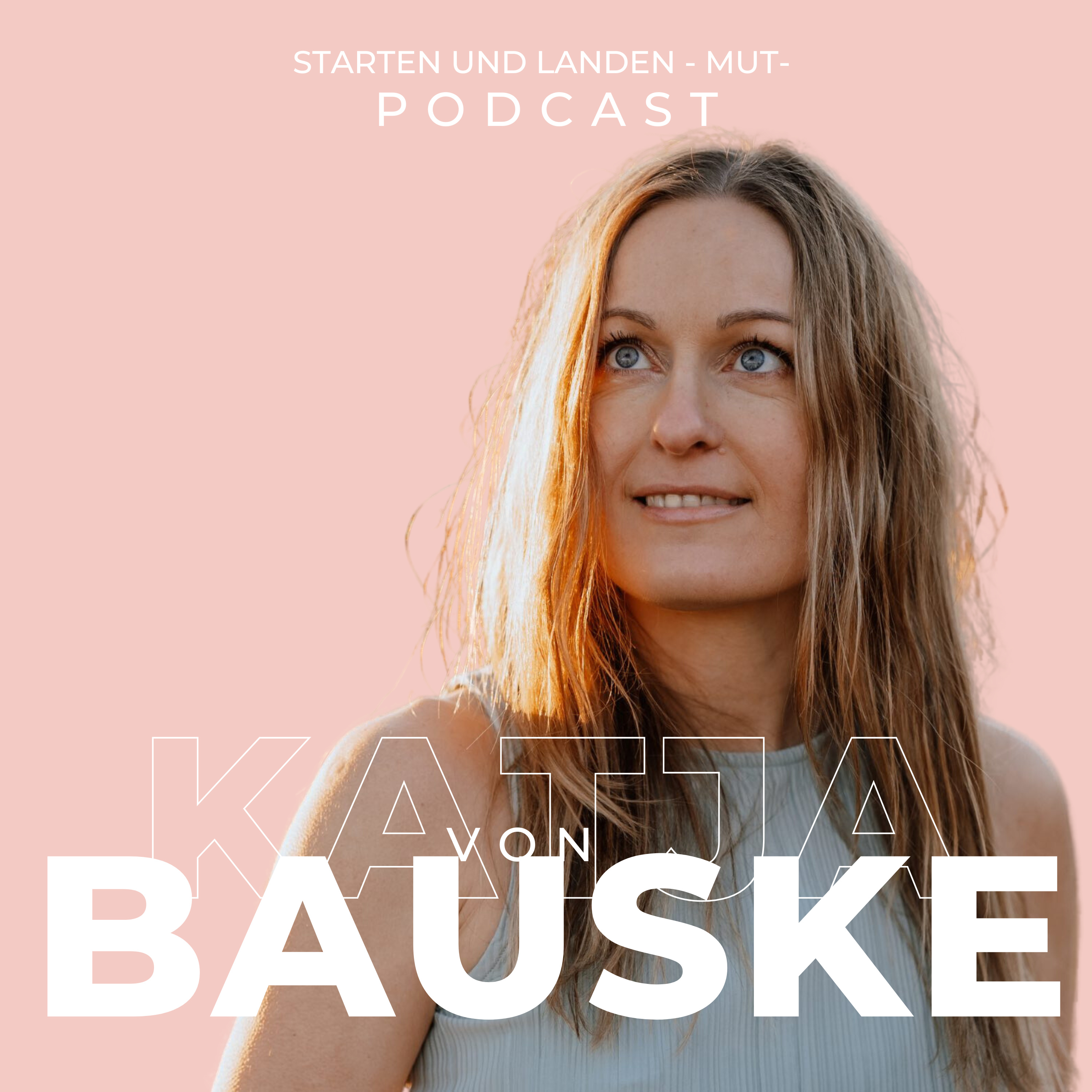 Starten & Landen - MUT - Podcast
