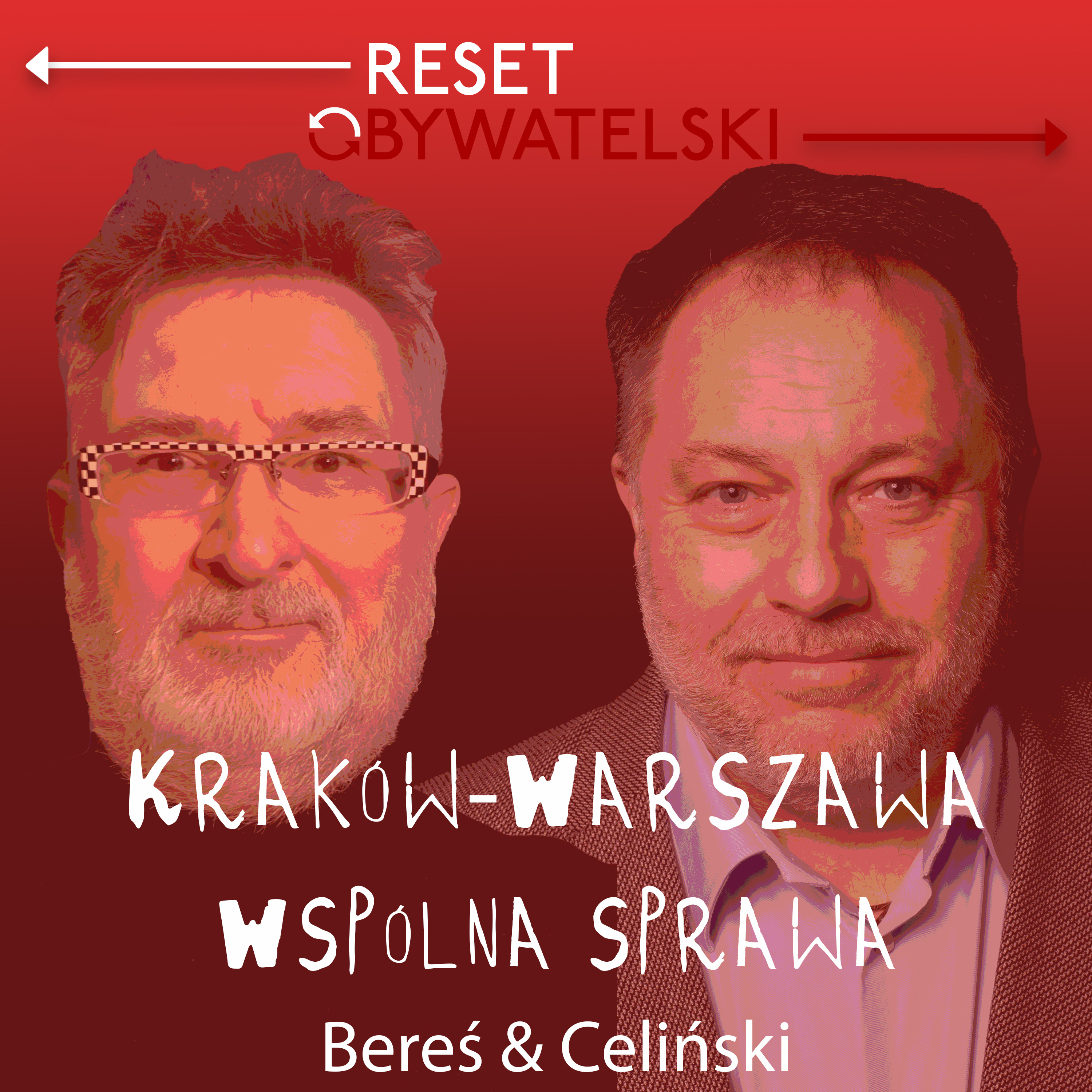 Kraków–Warszawa, wspólna sprawa! - Witold Bereś i Marcin Celiński