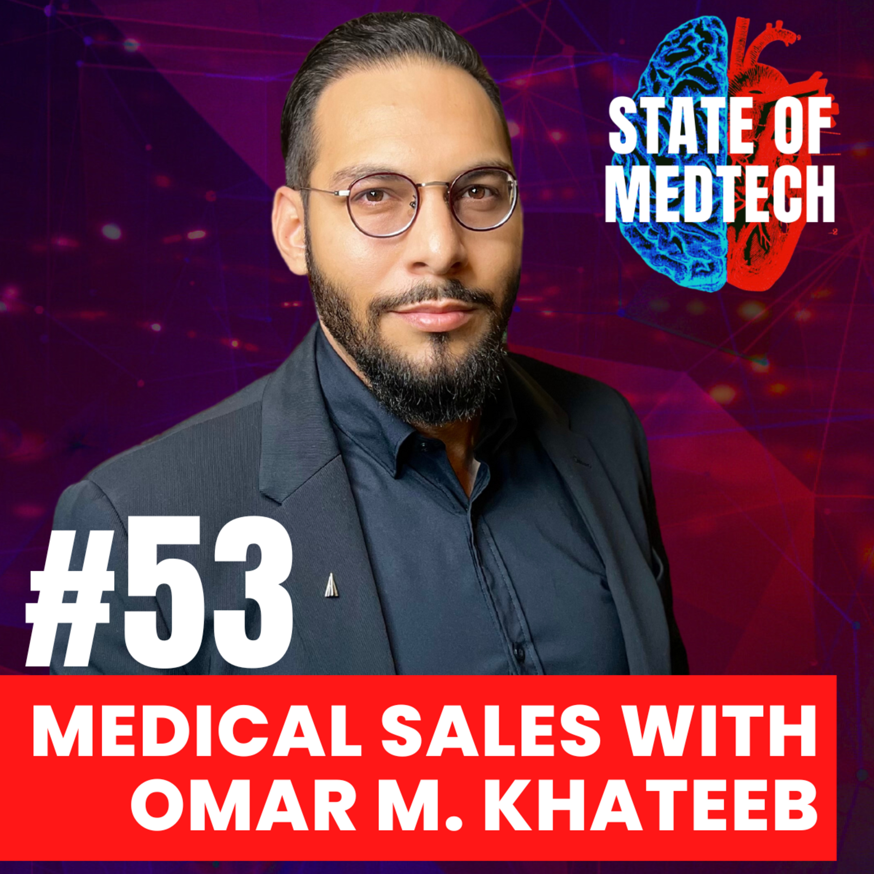 53: Sales: How to Use CMS OpenPayments Data in Medical Sales episode artwork