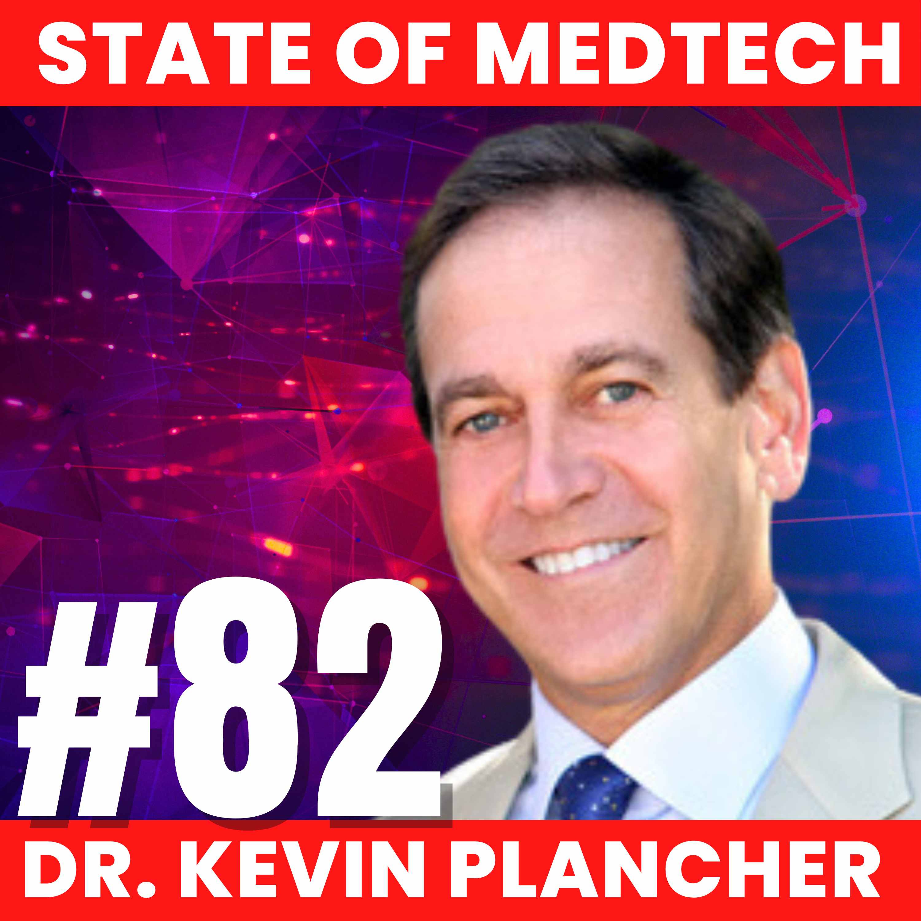82. Ortho: Dr. Kevin Plancher, Founder of the OrthoSummit  episode artwork