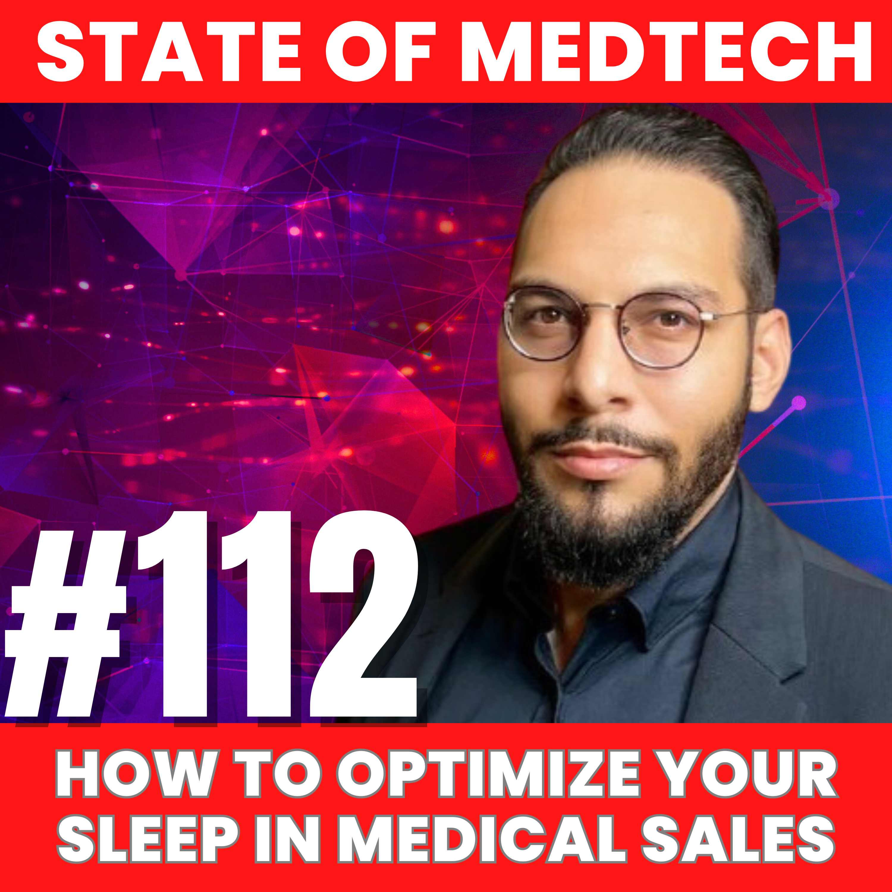 112. Rep Life: How to Optimize Your Sleep to Sell More