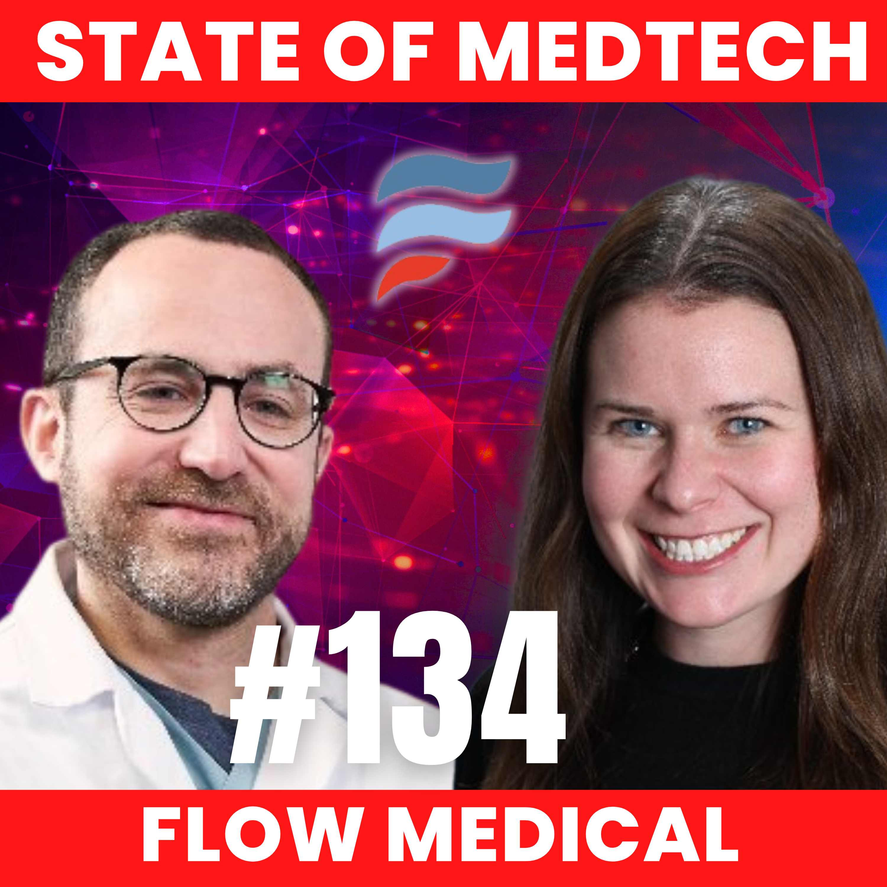 134. Interventional Pulmonary Innovation with Flow Medical CoFounder Dr. Johnathan Paul & Jennifer Fried  episode artwork