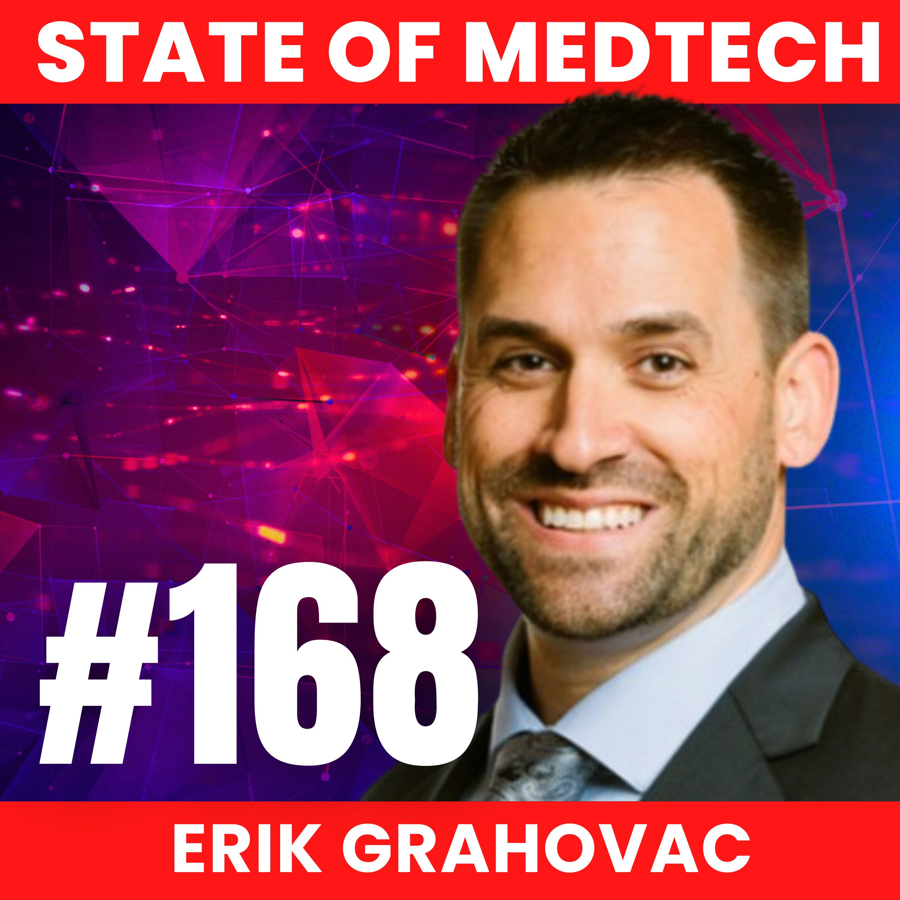 168. President’s Club: Former Stryker Rep Turned Founder Erik Grahovac  episode artwork