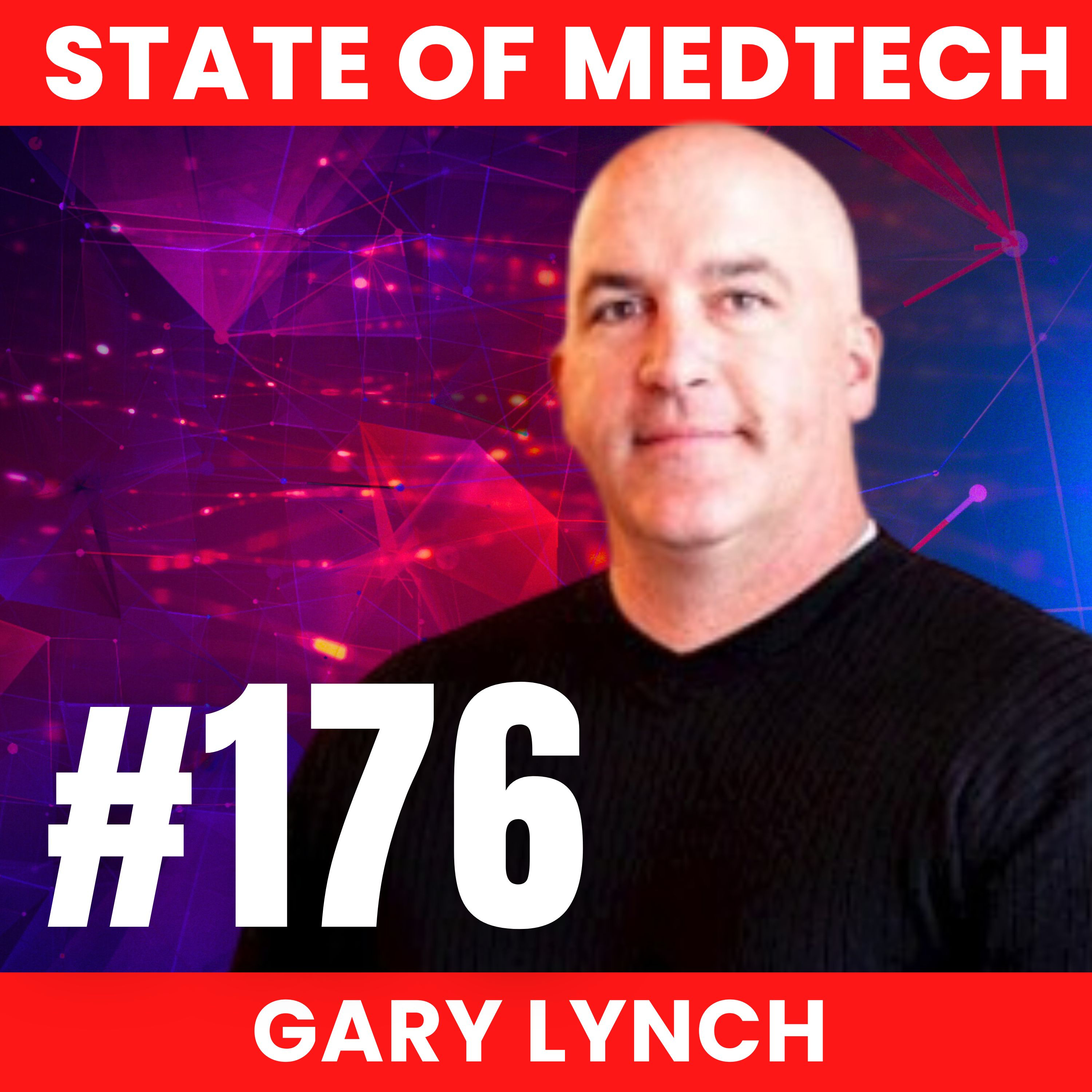 176. Digital Health: The Importance of 5G in Healthcare Systems with Gary Lynch of Verizon episode artwork