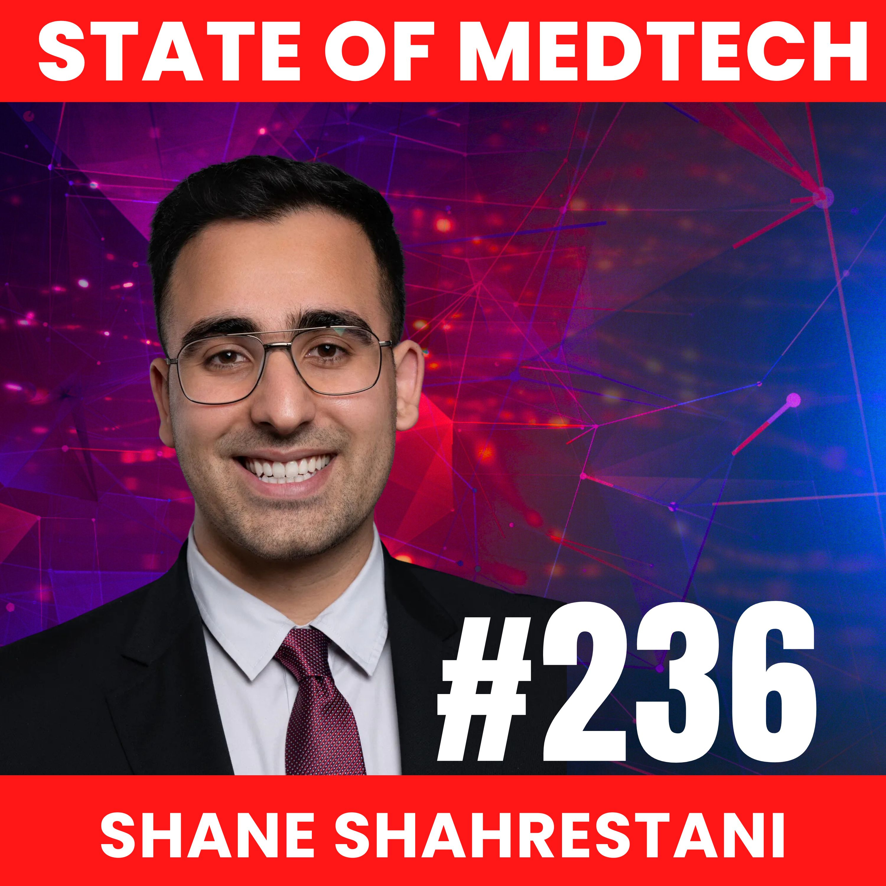 236. Stroke: Point-of-Care Stroke Innovation with Shane Shahrestani MD, Co-Founder of StrokeDx episode artwork