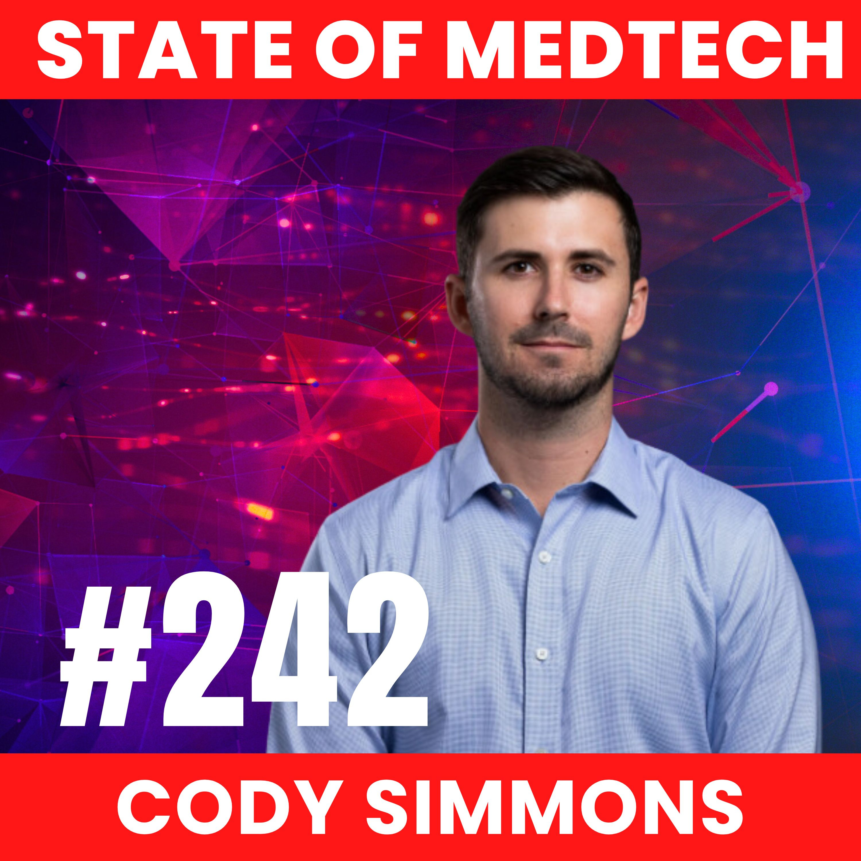  242. Marketing: How Dermasensor is Scaling Clinical Adoption Using B2C Strategies with CEO Cody Simmons  episode artwork