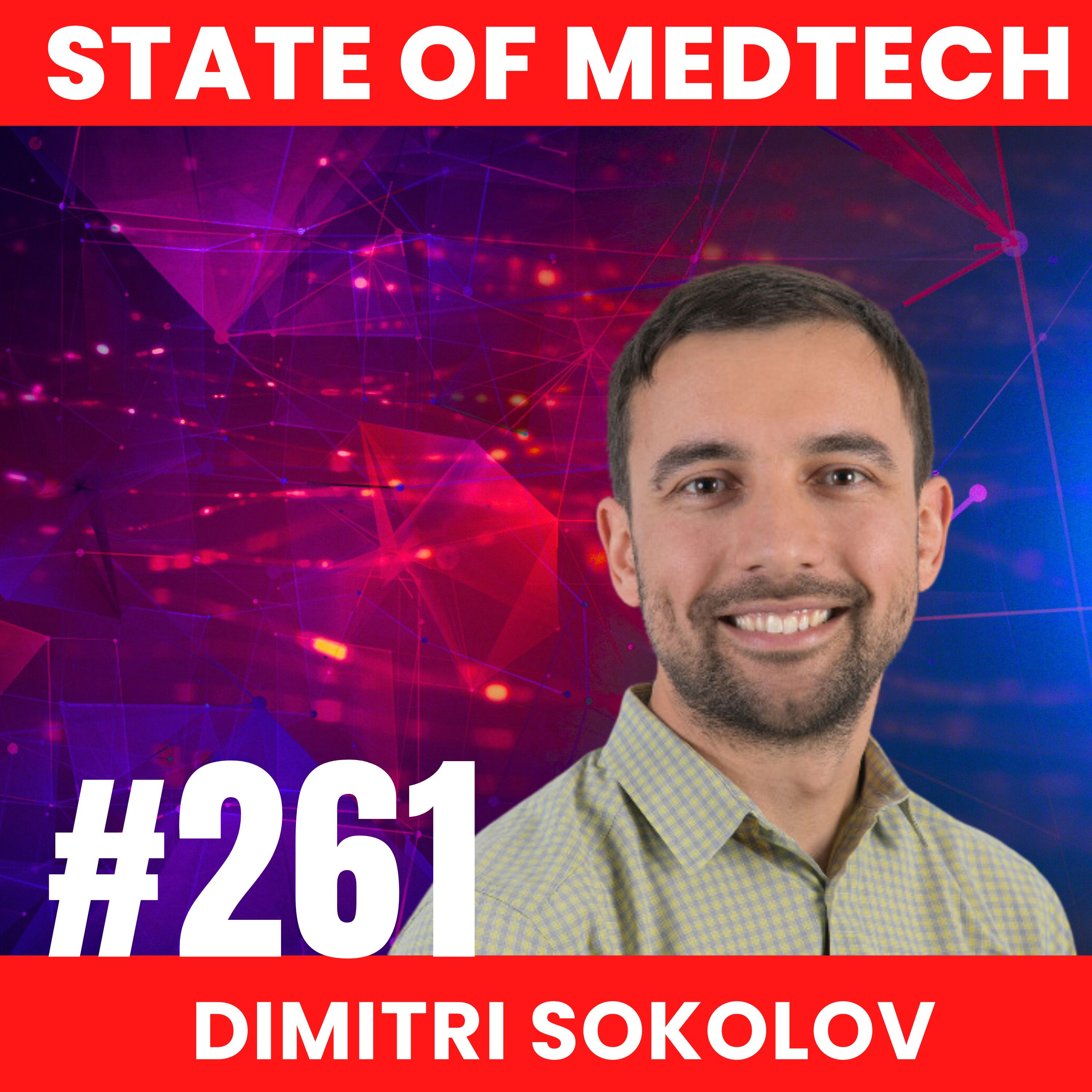 261.Anesthesia: AI & Robotics for Airway Management with Dimitri Sokolov, CEO of Spiro  episode artwork