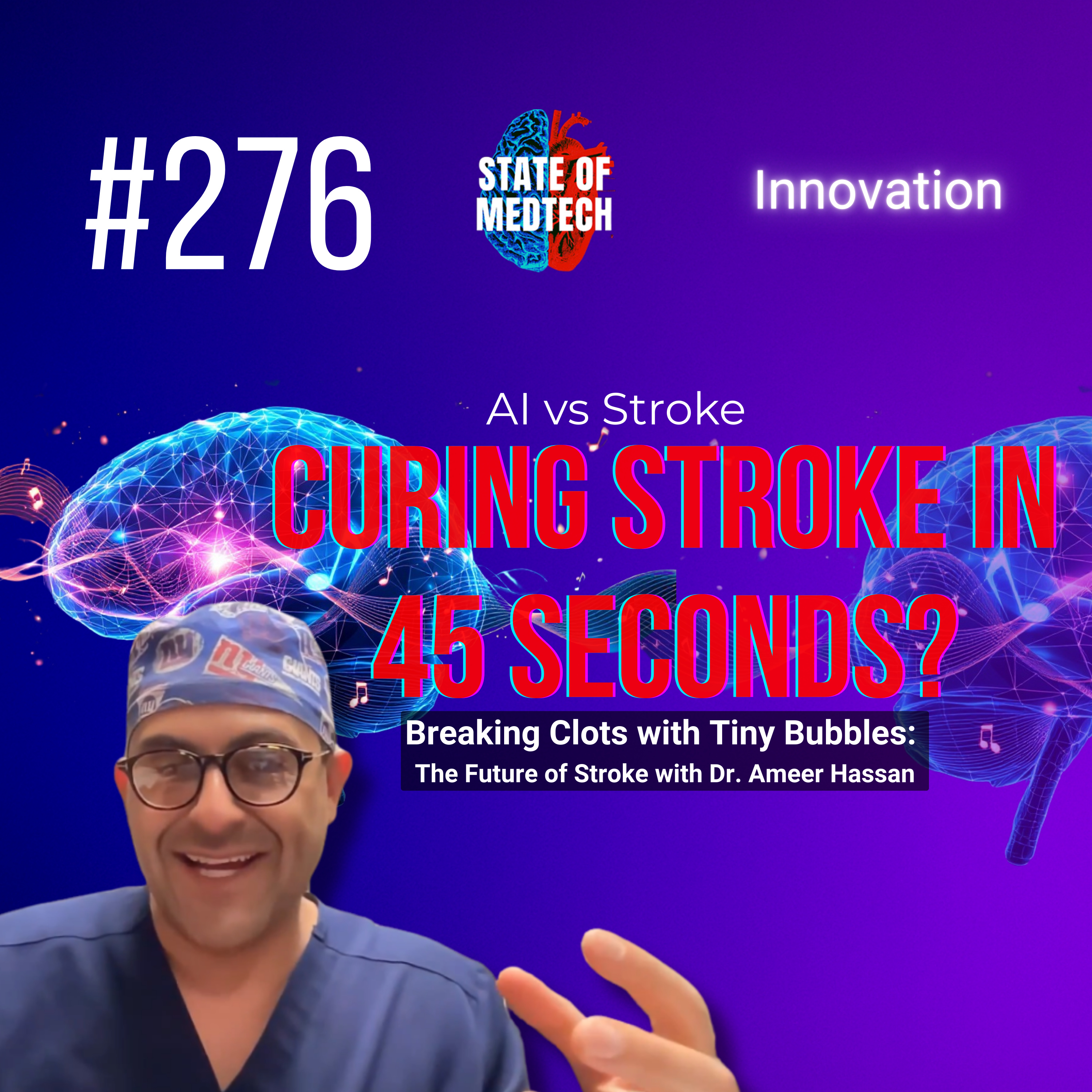 276. Stroke: Using Histotripsy for Stroke with Dr. Ameer Hassan of Quantanosis episode artwork