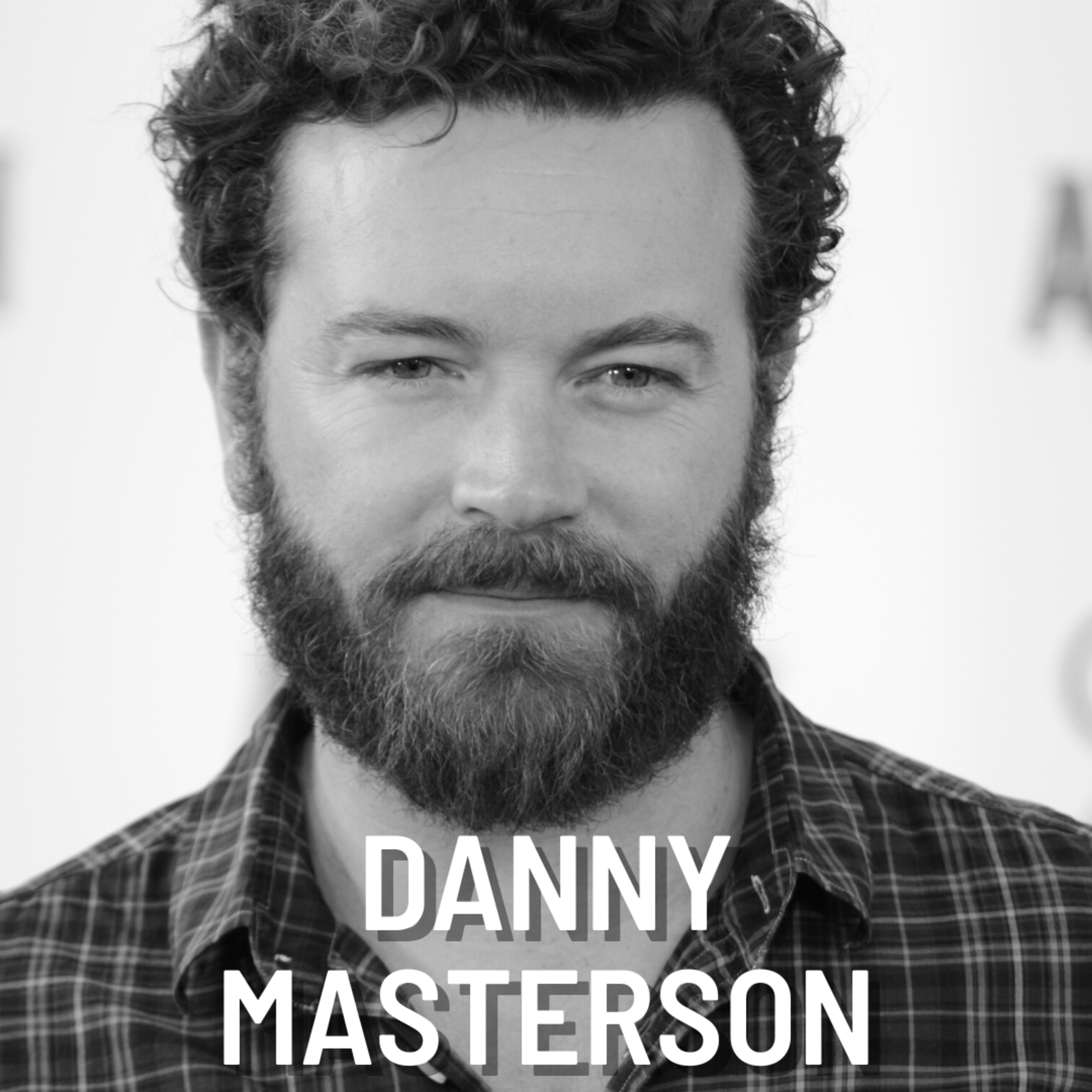 EPISODE 96: DANNY MASTERSON