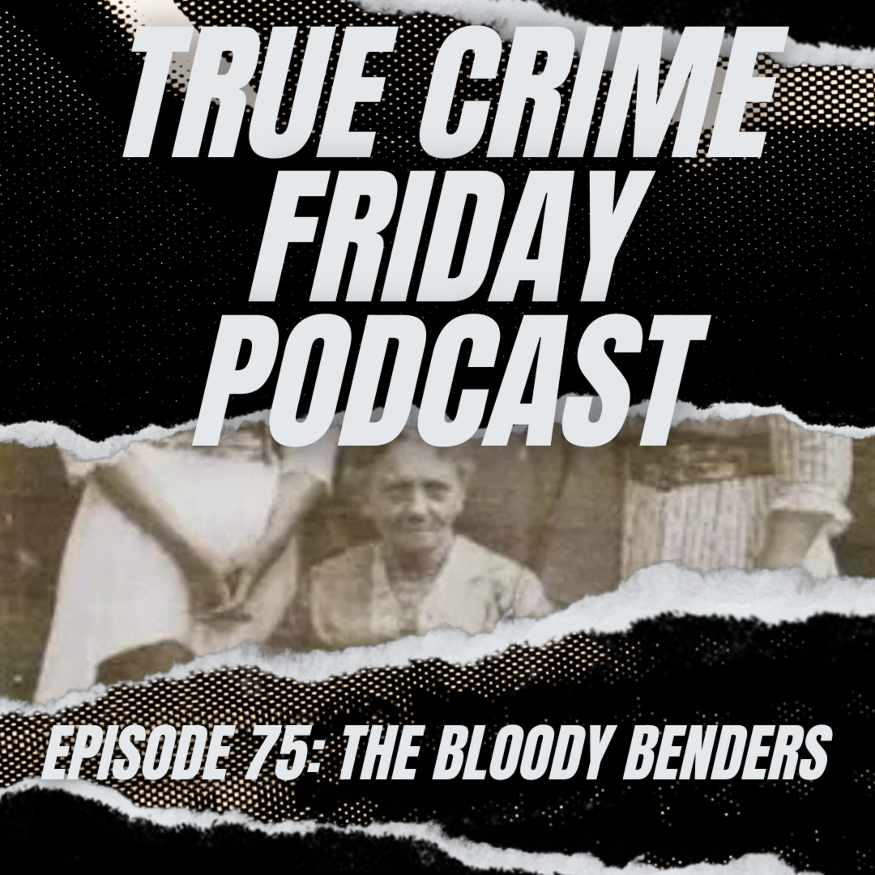 EPISODE 75: THE BLOOD BENDERS
