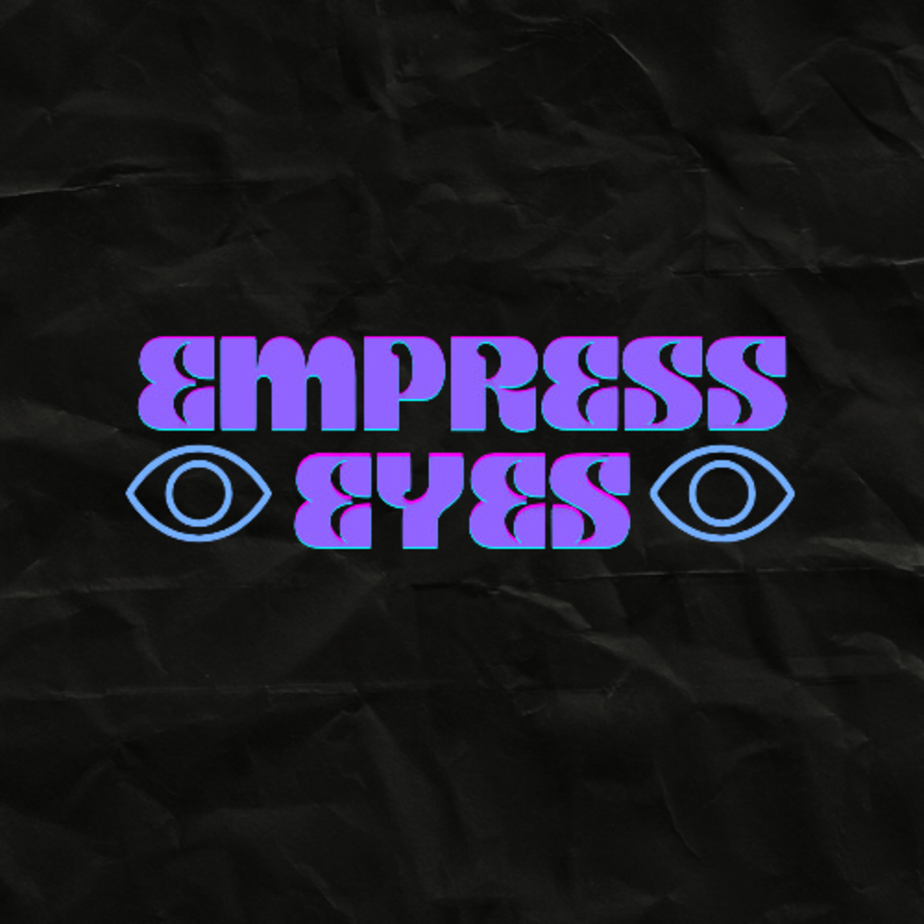 Empress Eyes: Dream Pop with Fairy Wings and Some Witchy Stuff episode artwork