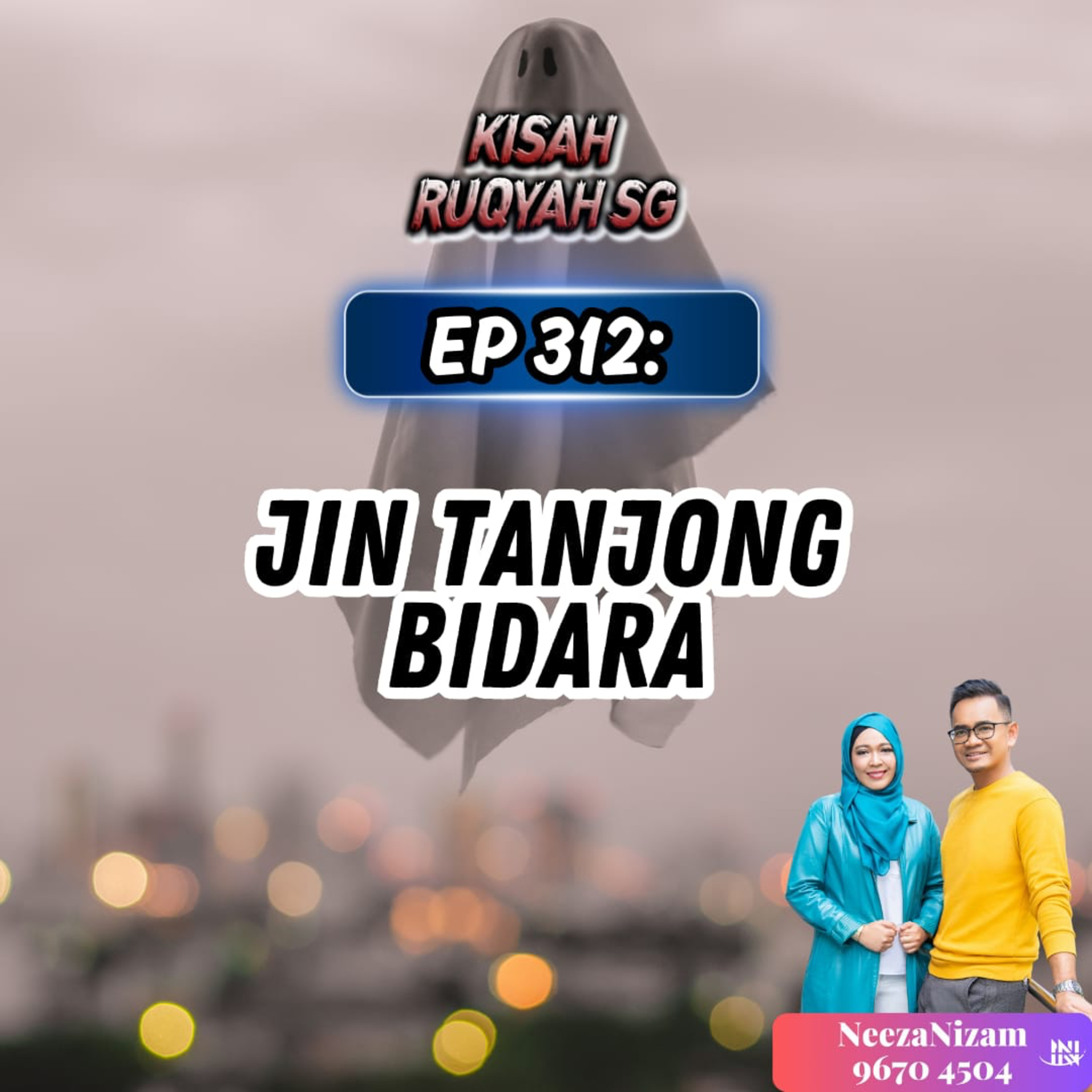 Ep 312: Jin Tanjong Bidara (Warning: kisah seram ahead) episode artwork