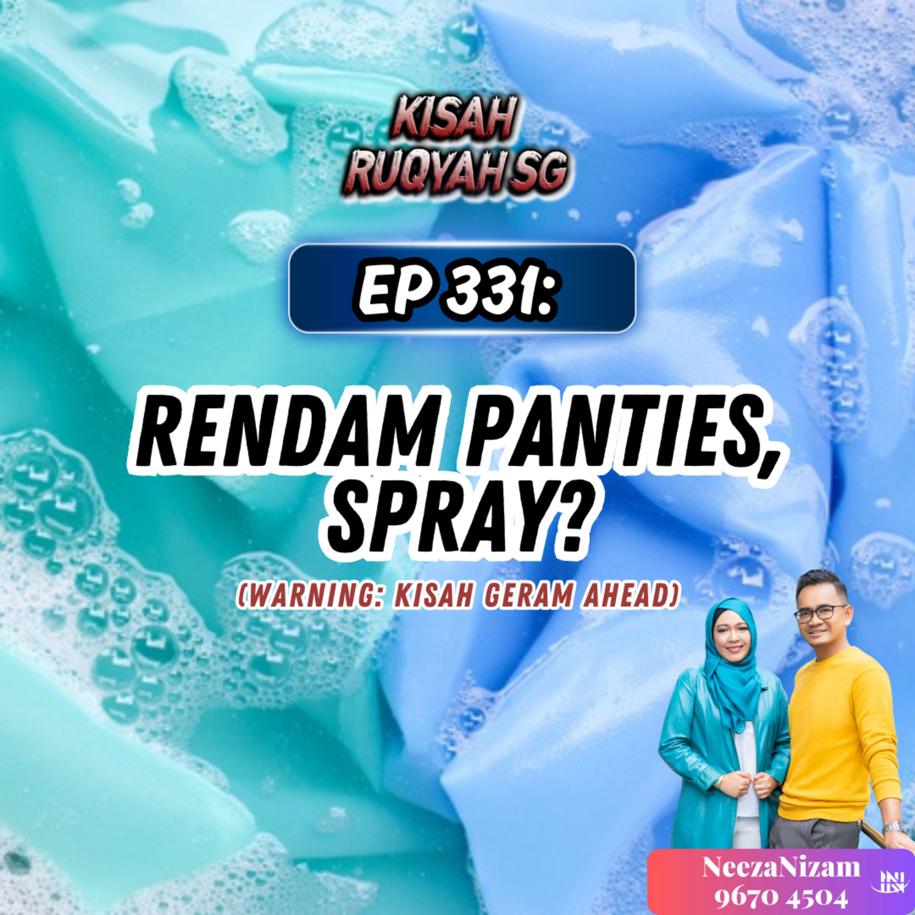 Ep 331: Rendam Panties, Spray? (Warning: kisah geram ahead) episode artwork