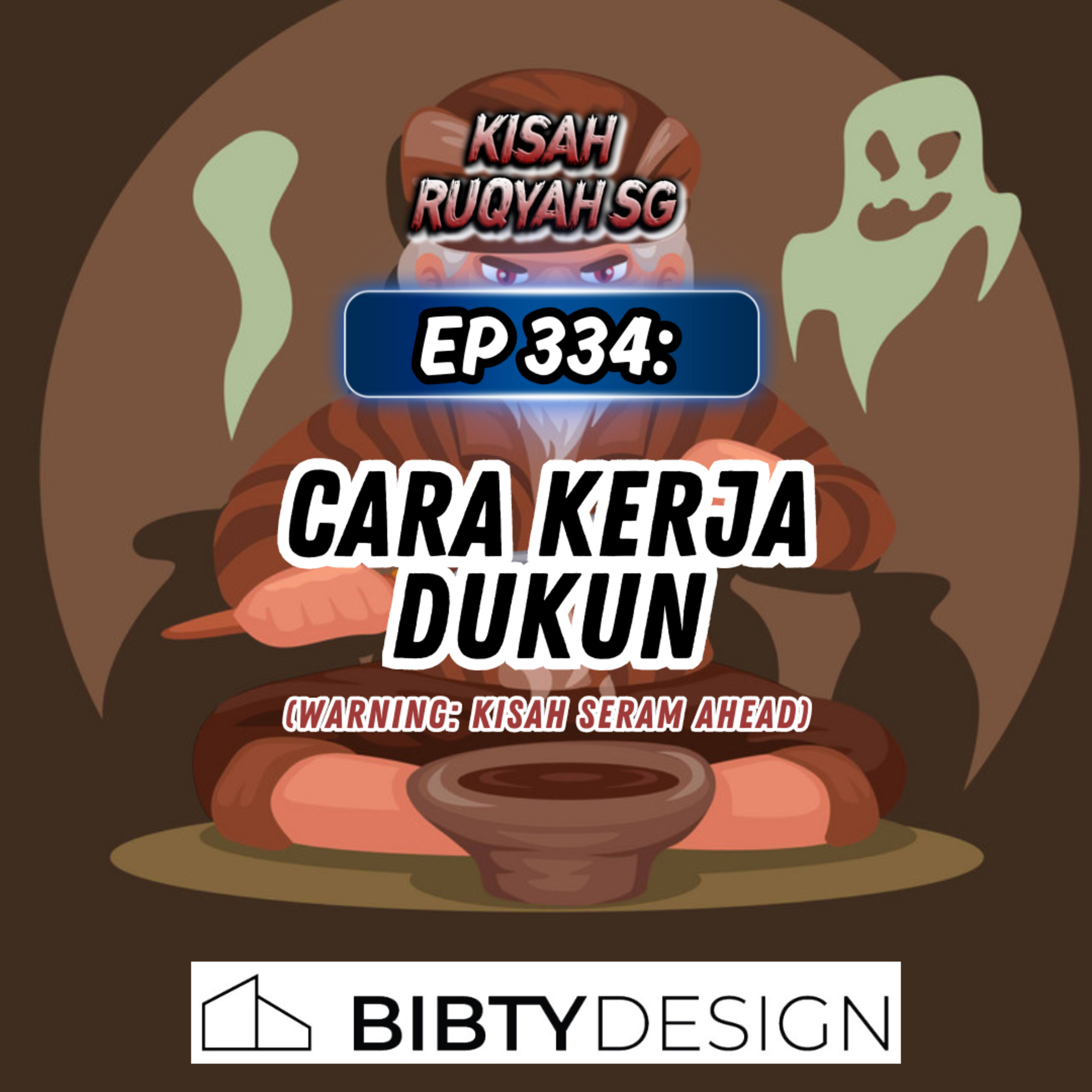 Ep 334: Cara Kerja Dukun (Warning: kisah seram ahead) episode artwork