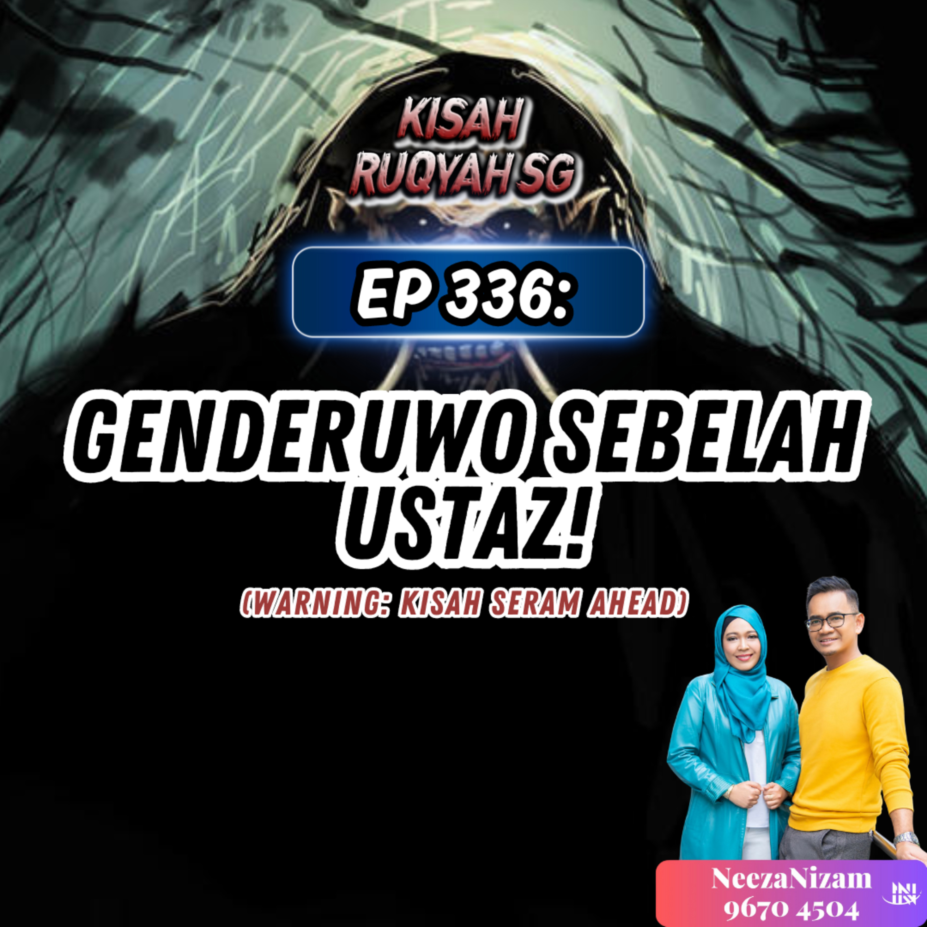 Ep 336: Genderuwo Sebelah Ustaz! (Warning: kisah geram ahead) episode artwork
