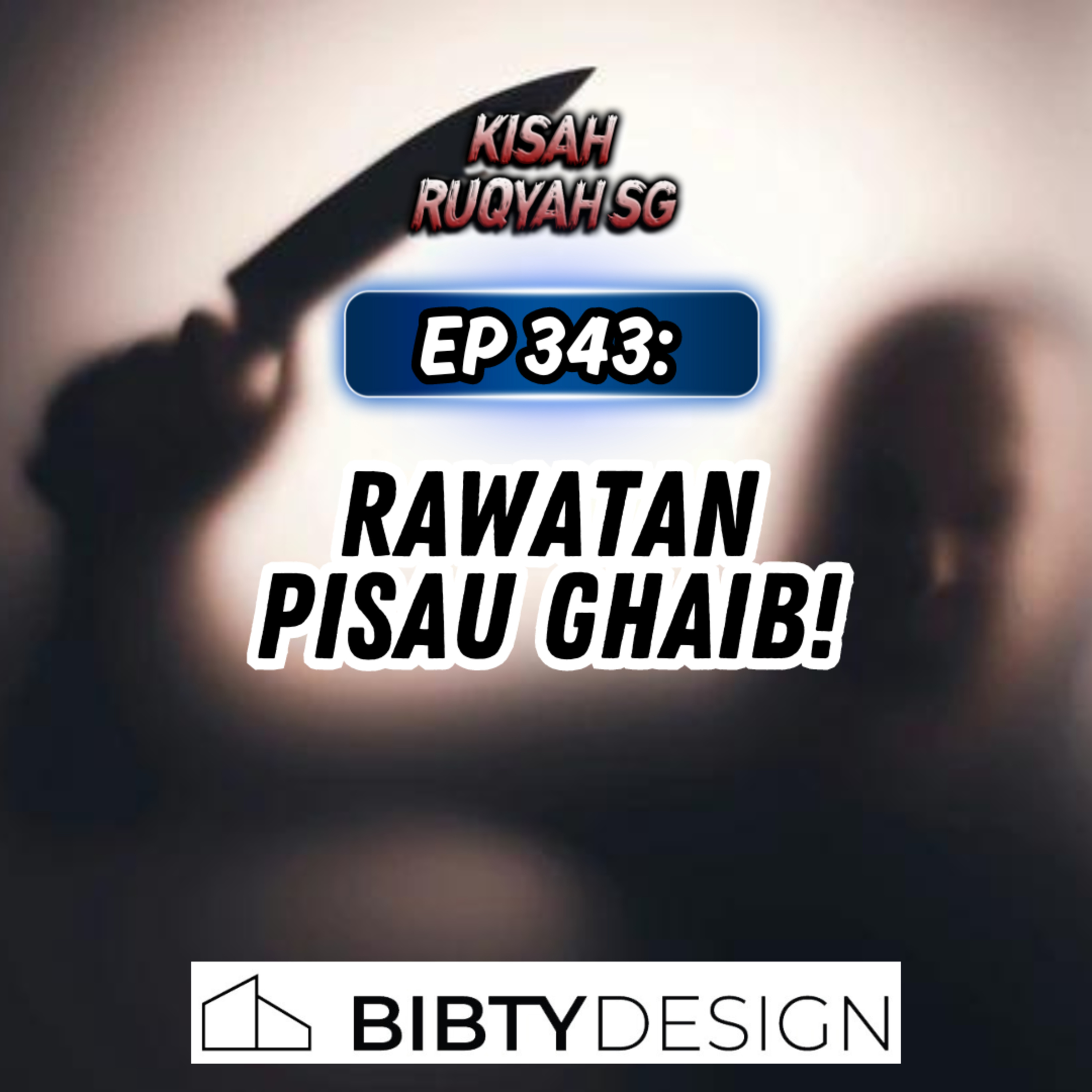 Ep 343: Rawatan Pisau Ghaib! episode artwork