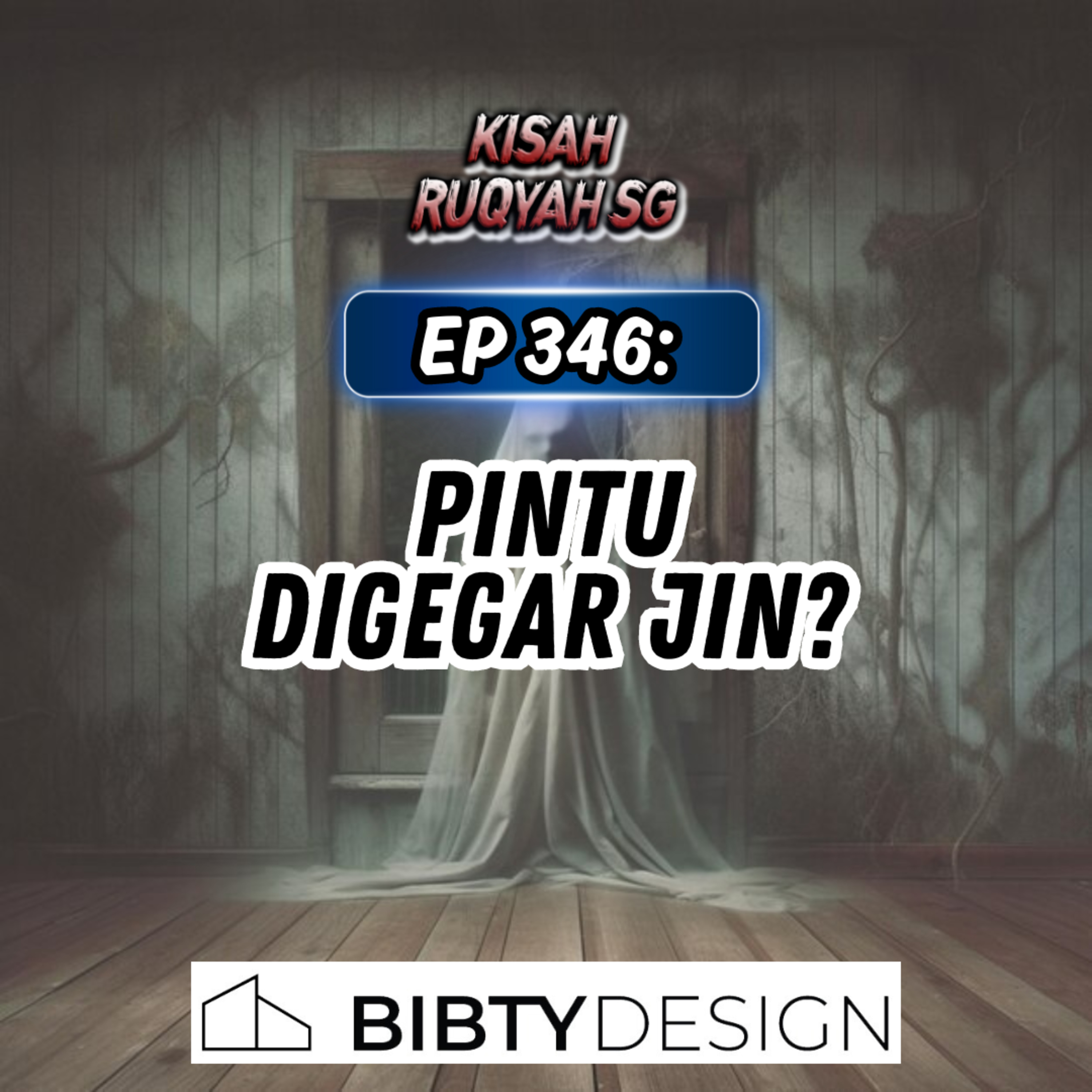 Ep 346: Pintu Digegar Jin? episode artwork