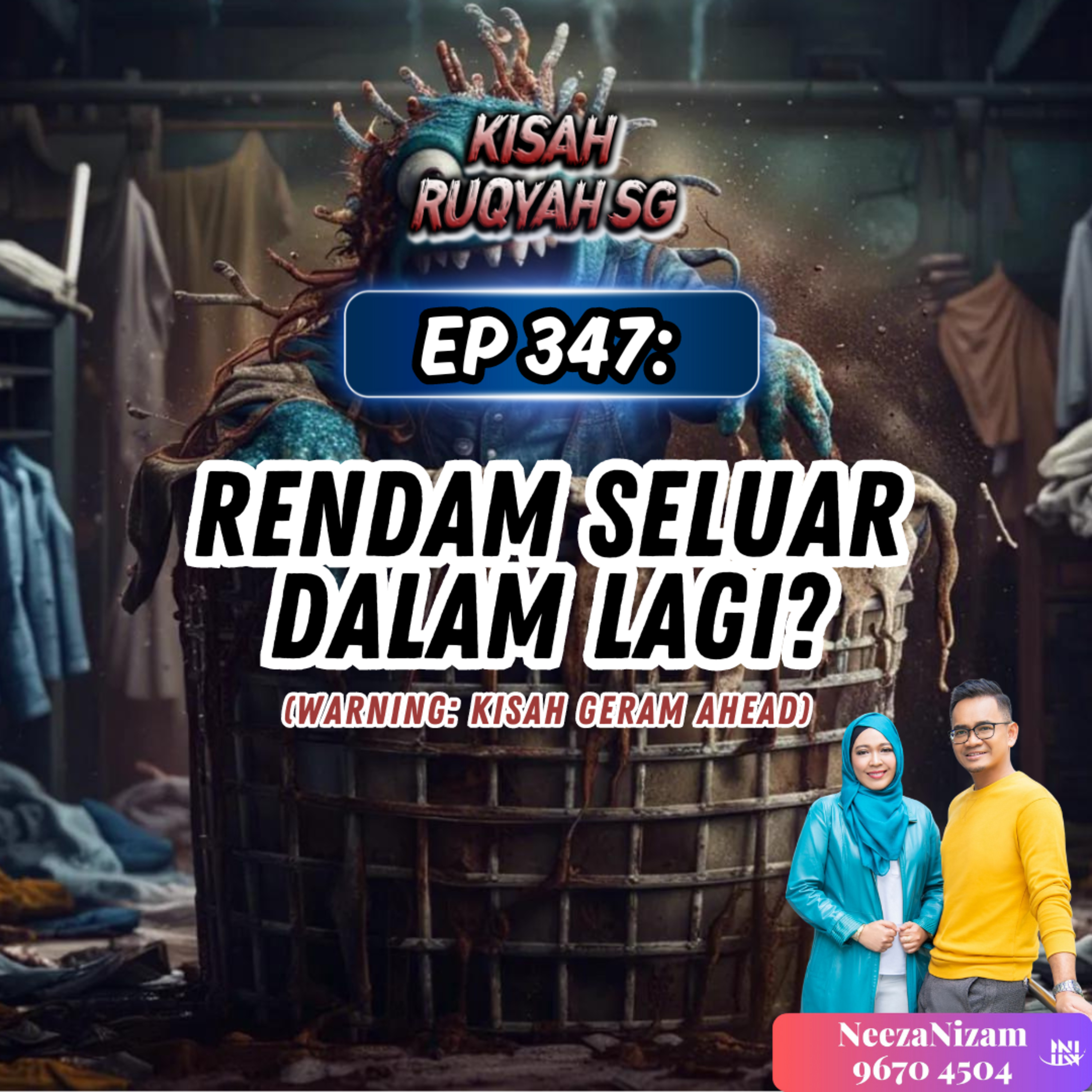 Ep 347: Rendam Seluardalam Lagi? (Warning: kisah geram ahead) episode artwork