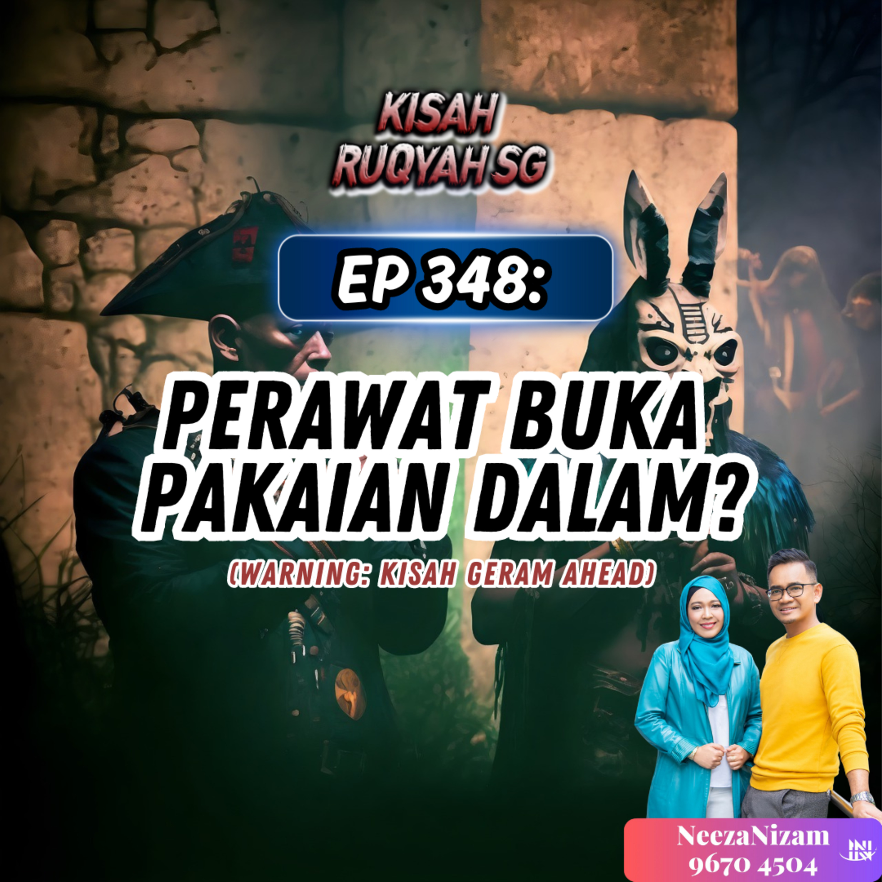 Ep 348: Perawat Buka Pakaian Dalam? (Warning: kisah geram ahead) episode artwork