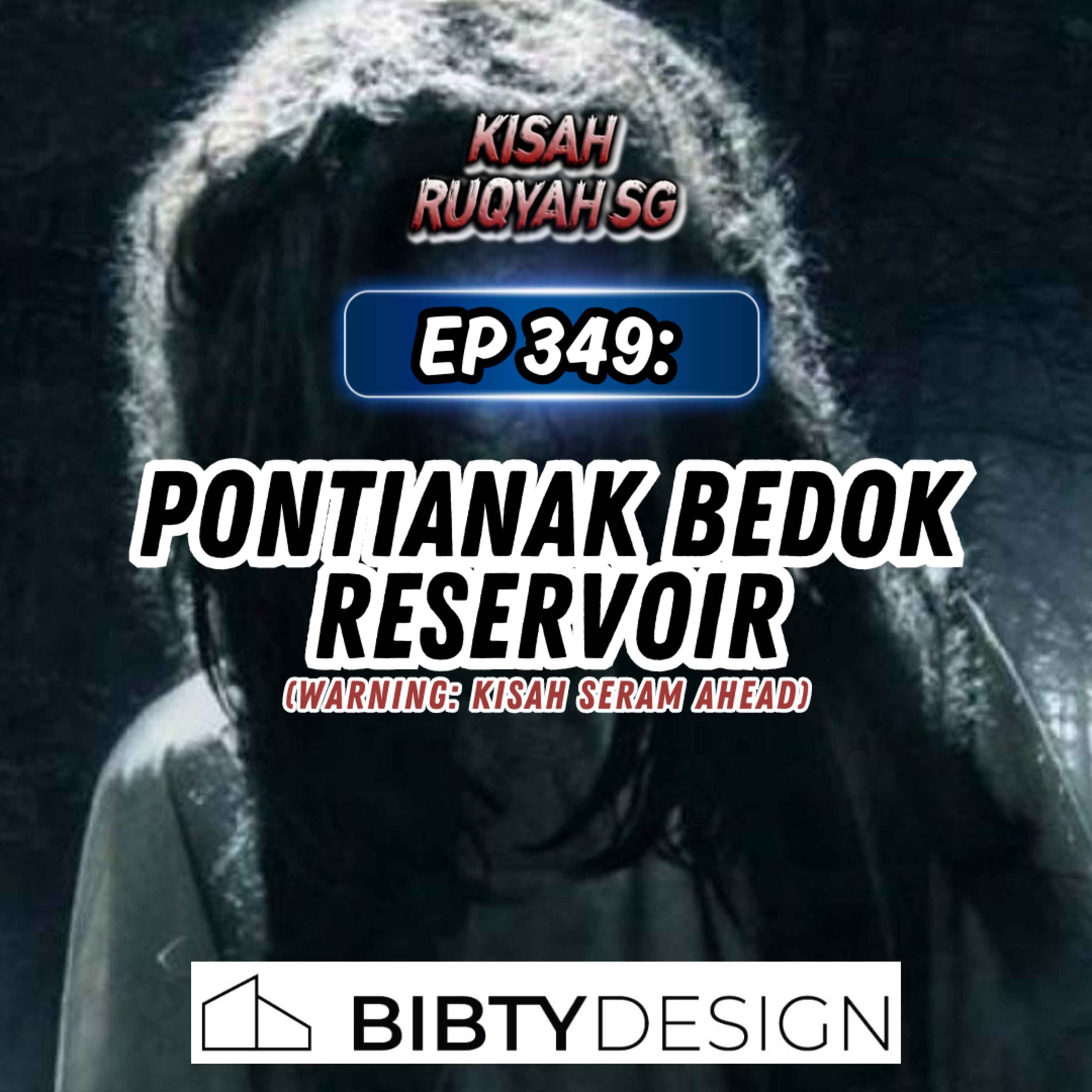 Ep 349: Pontianak Bedok Reservoir (Warning: Kisah seram ahead) episode artwork