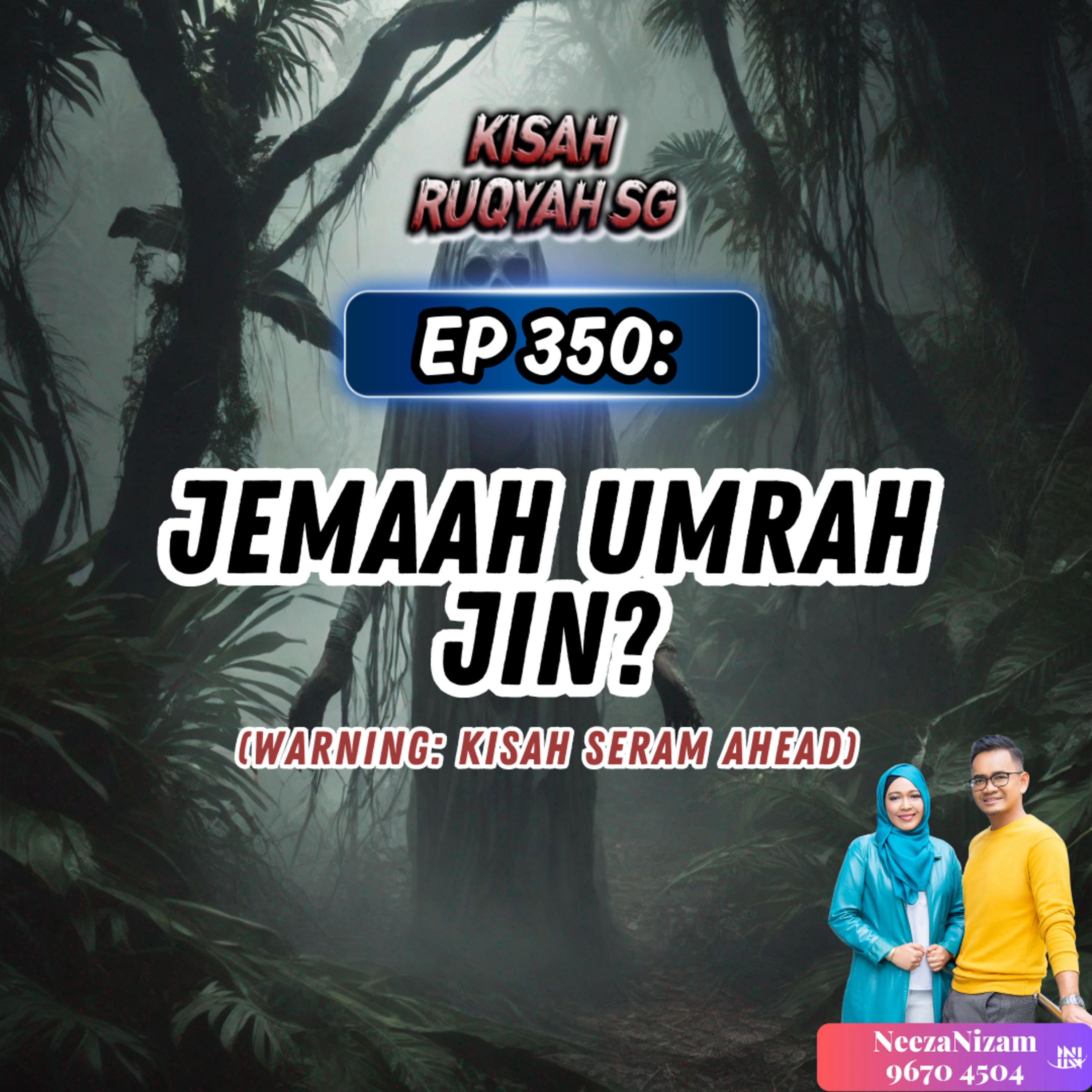 Ep 350: Jemaah Umrah Jin? (Warning: Kisah seram ahead) episode artwork