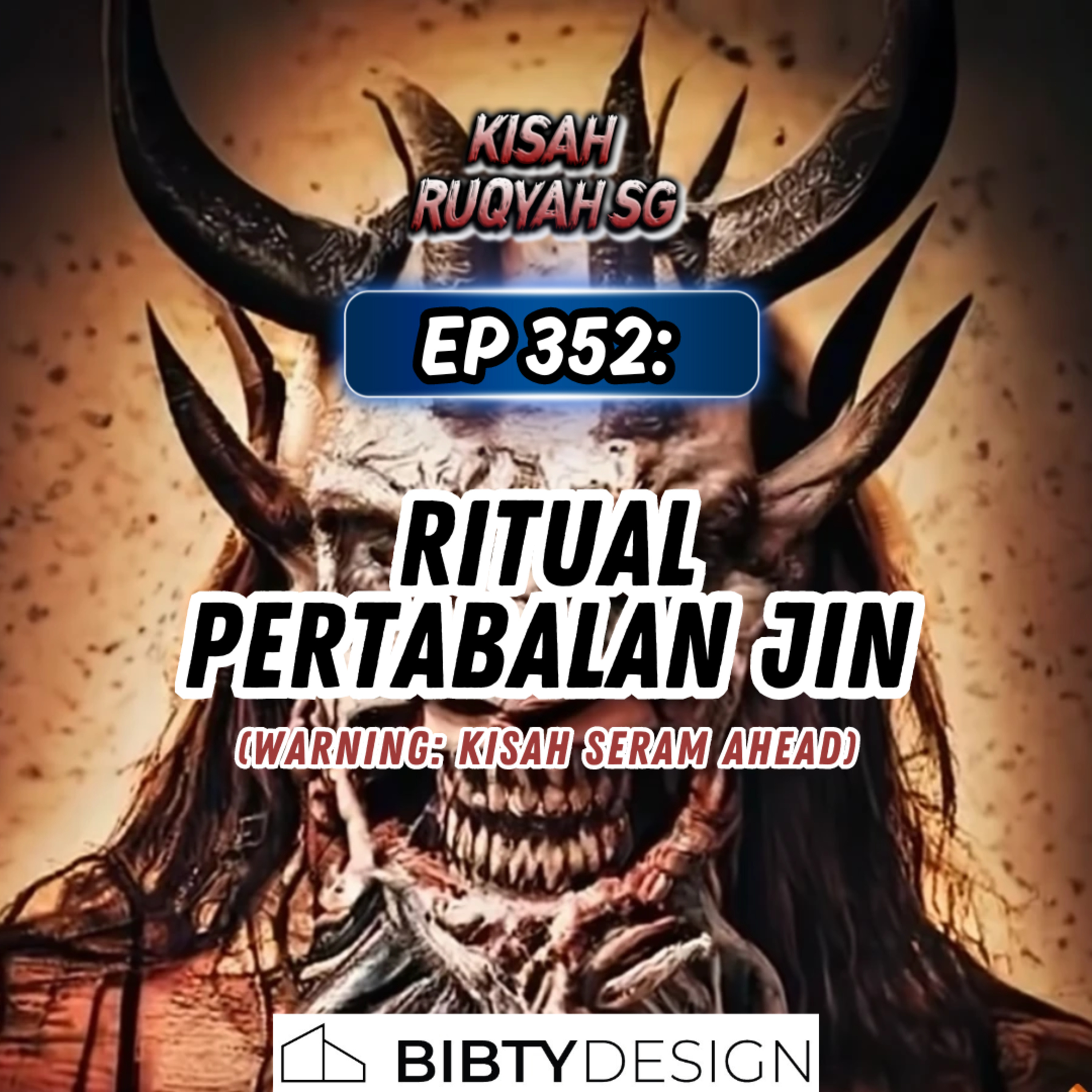 Ep 352: Ritual Pertabalan Jin (Warning: kisah seram ahead) episode artwork