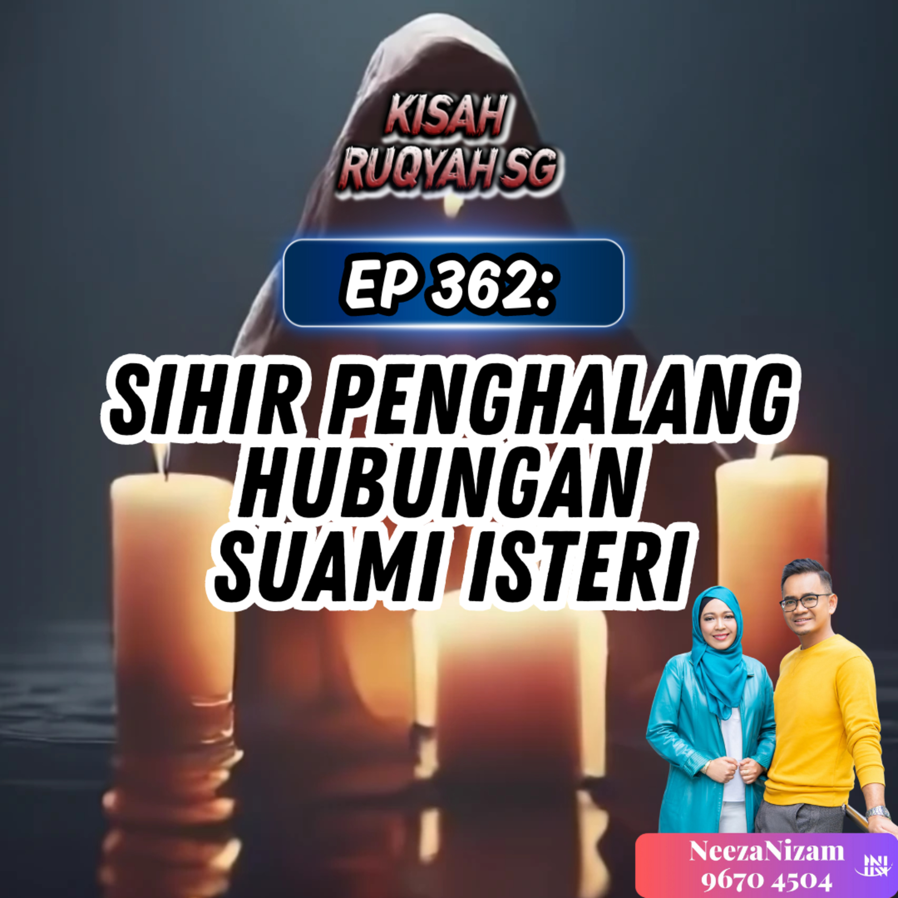Ep 362: Sihir Penghalang Hubungan Suami Isteri (Warning: M18 Only) episode artwork