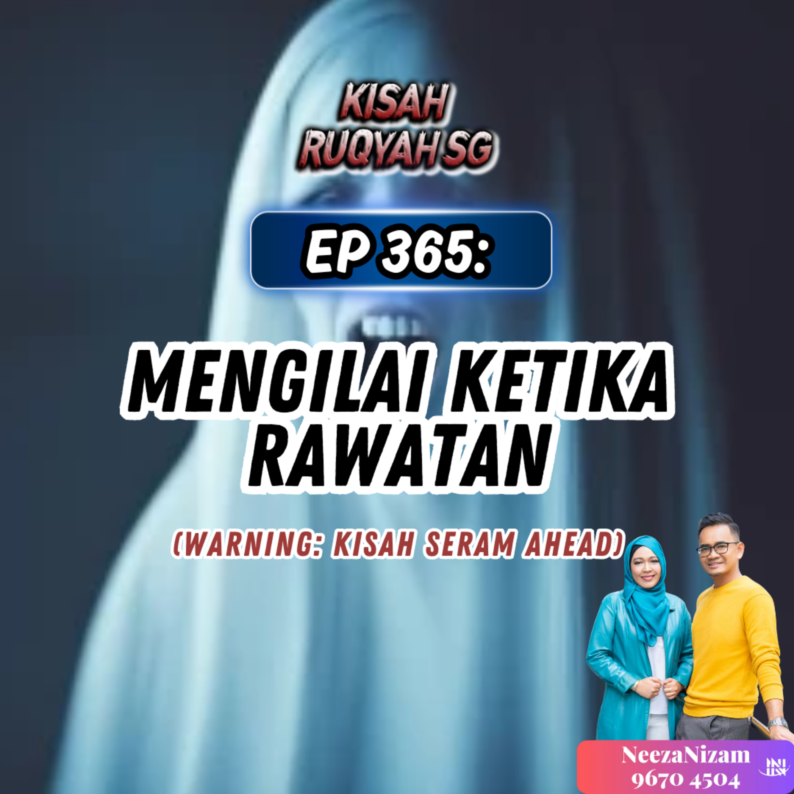Ep 365: Mengilai Ketika Rawatan (Warning: kisah seram ahead) episode artwork