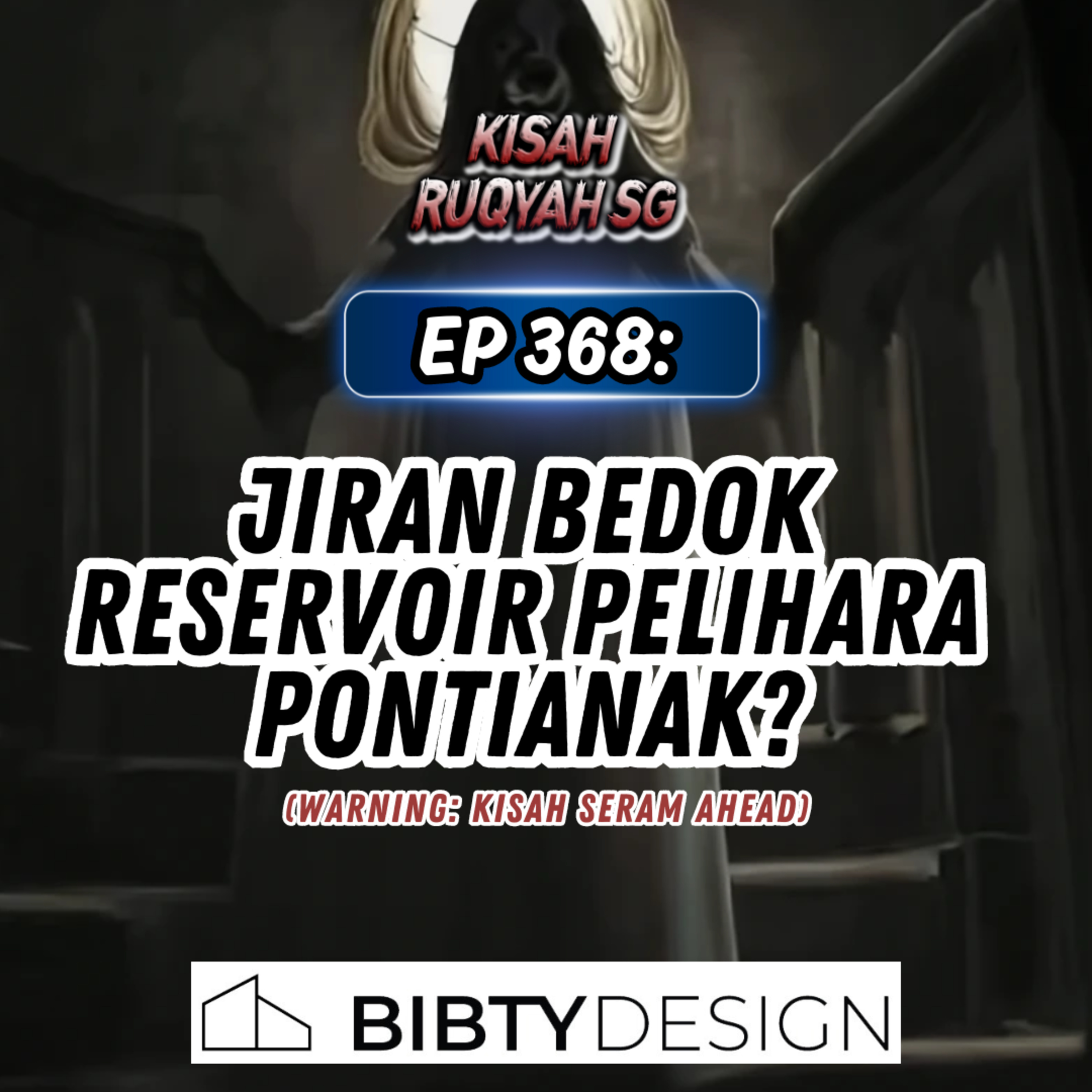 Ep 368: Jiran Bedok Reservoir Pelihara Pontianak? (Warning: kisah seram ahead) episode artwork