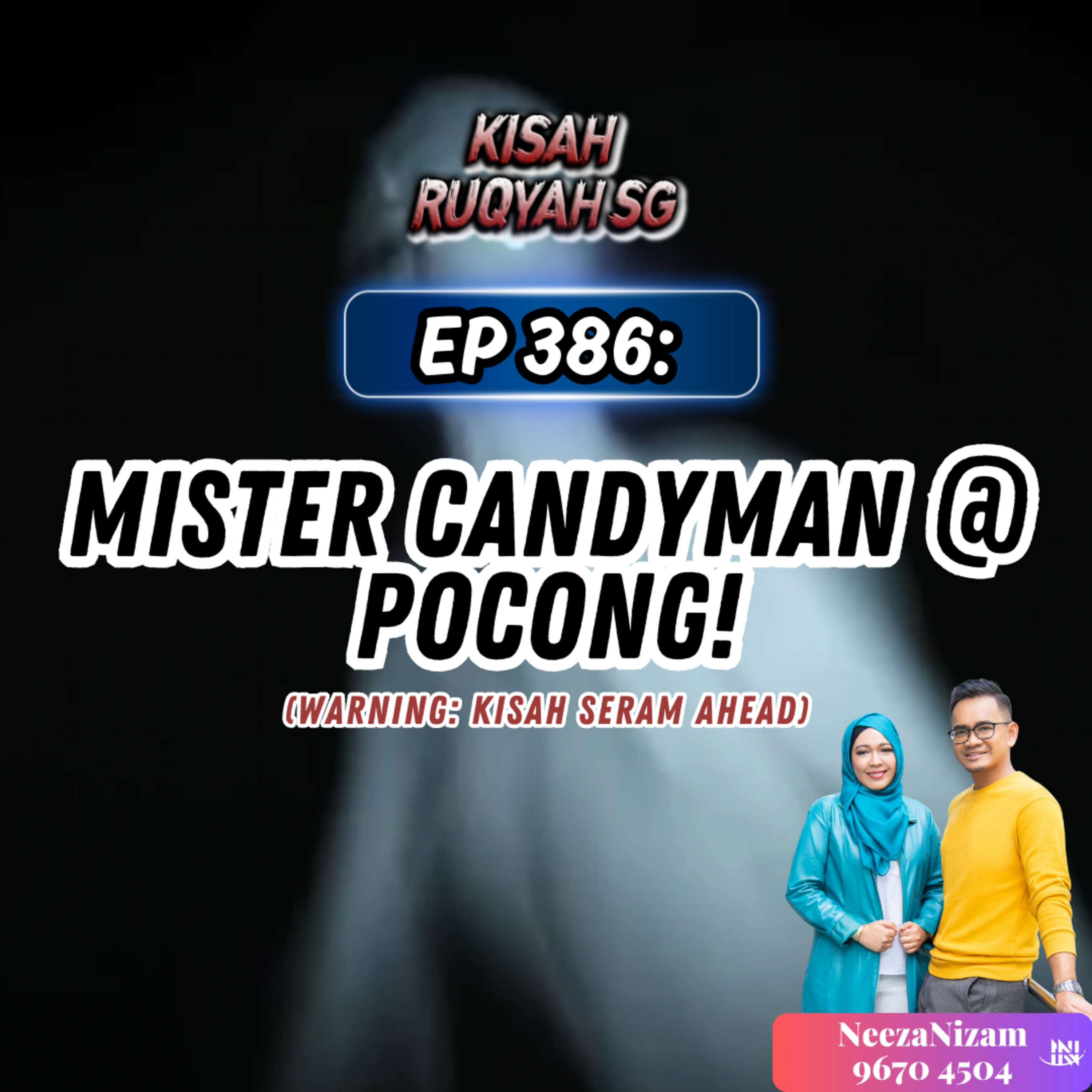 Ep 386: Mister Candyman @ Pocong! (Warning: kisah seram ahead) episode artwork