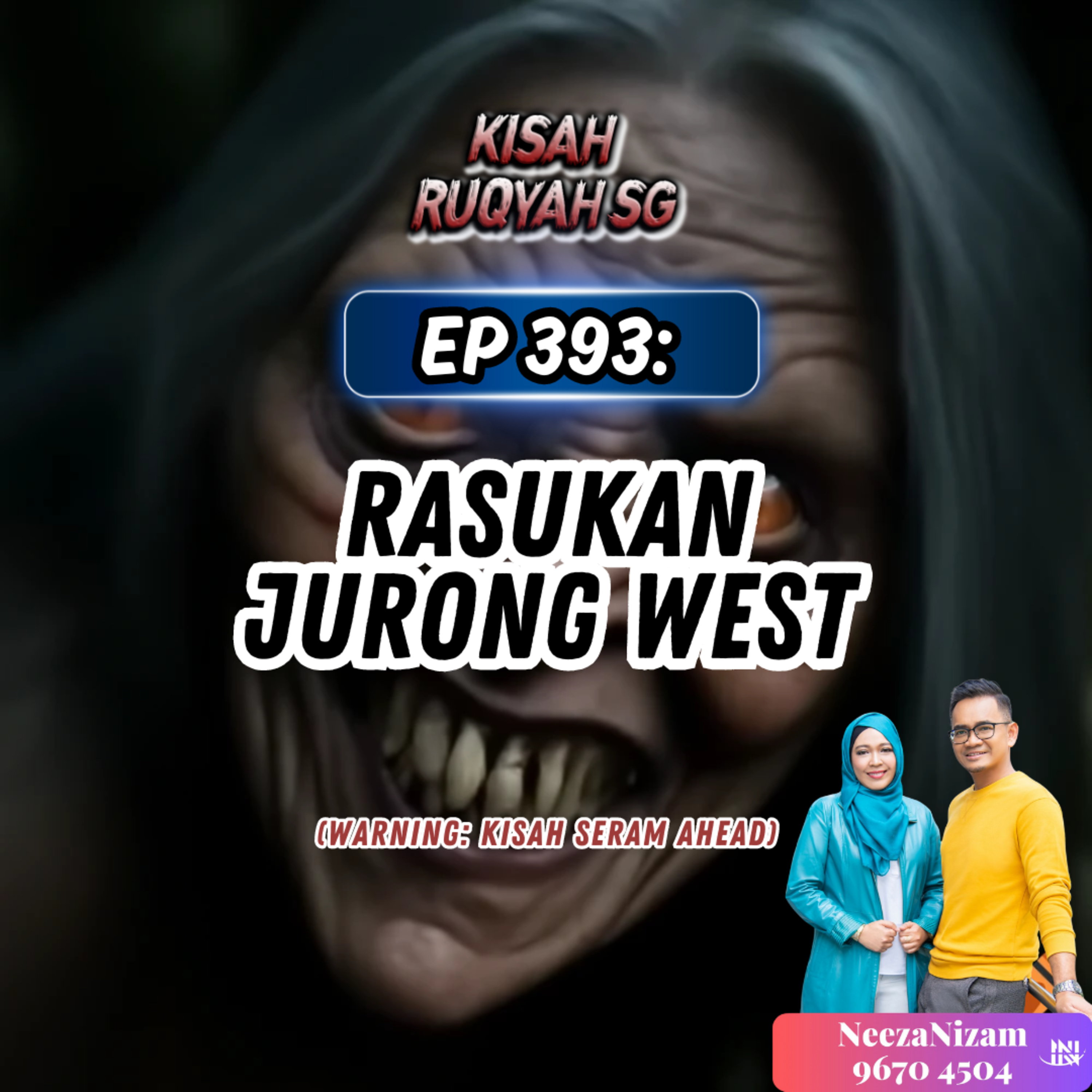 Ep 393: Rasukan Jurong West (Warning: kisah seram ahead) episode artwork
