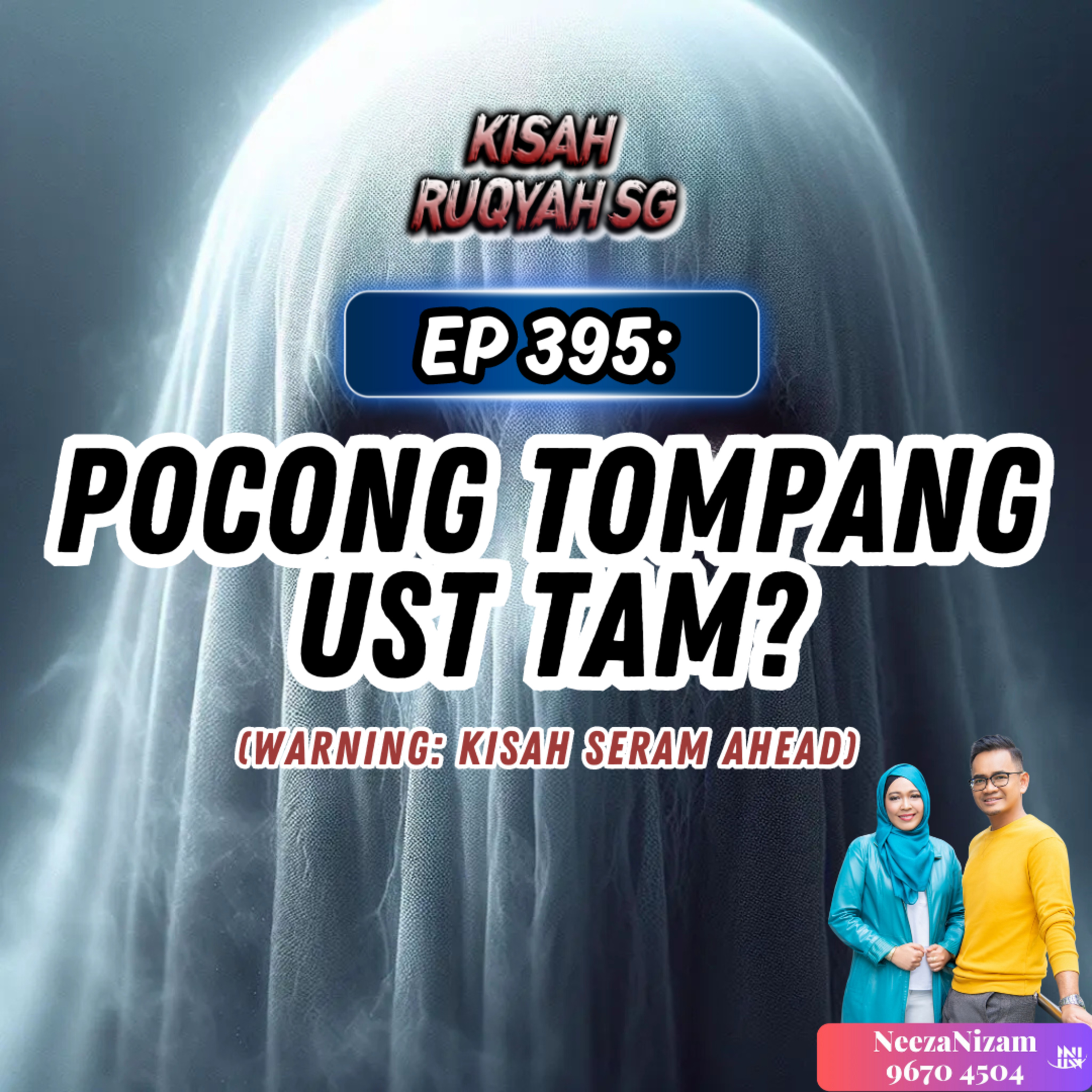 Ep 395: Pocong tompang Ust Tam? (Warning: kisah seram ahead) episode artwork