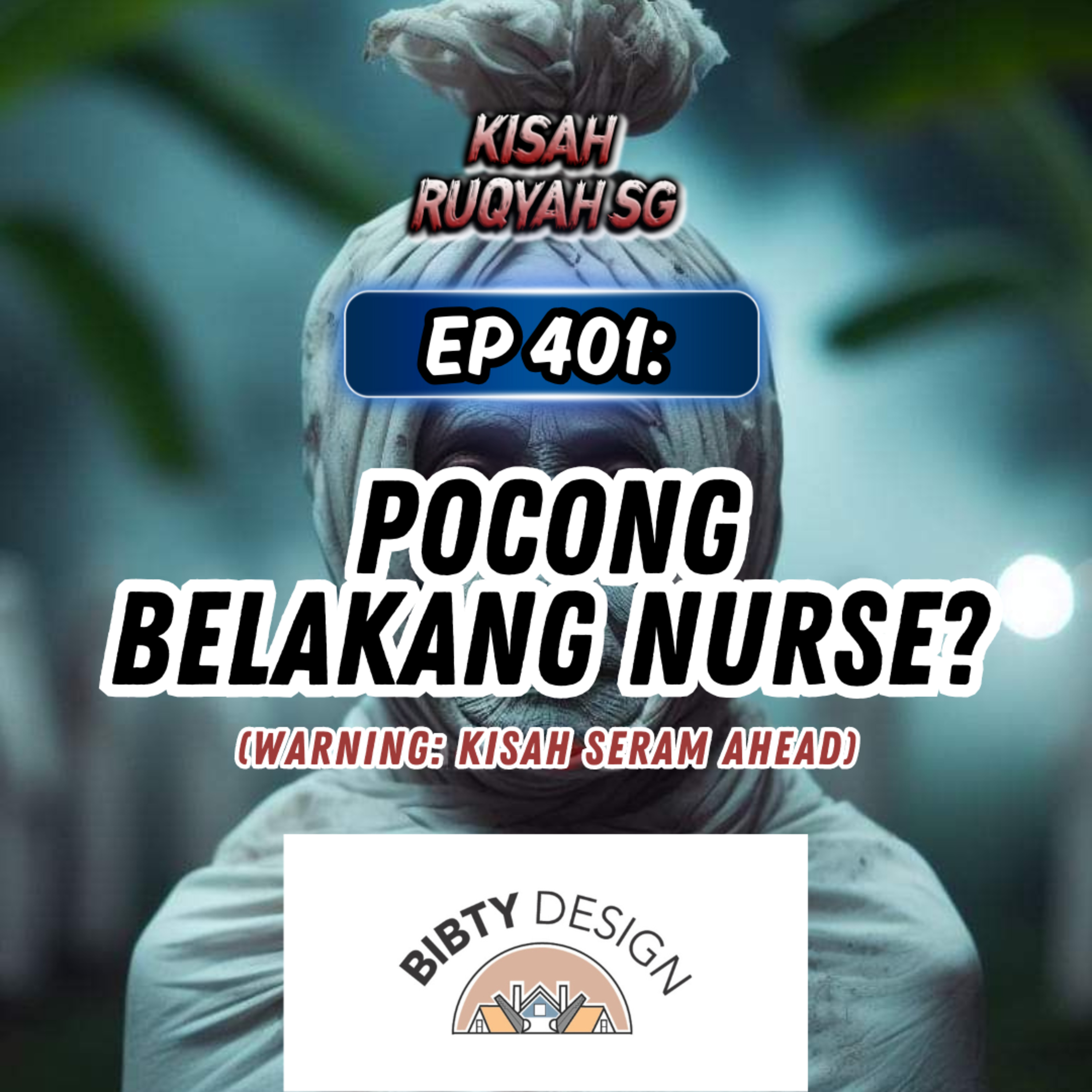 Ep 401: Pocong Belakang Nurse? (Warning: kisah seram ahead) episode artwork