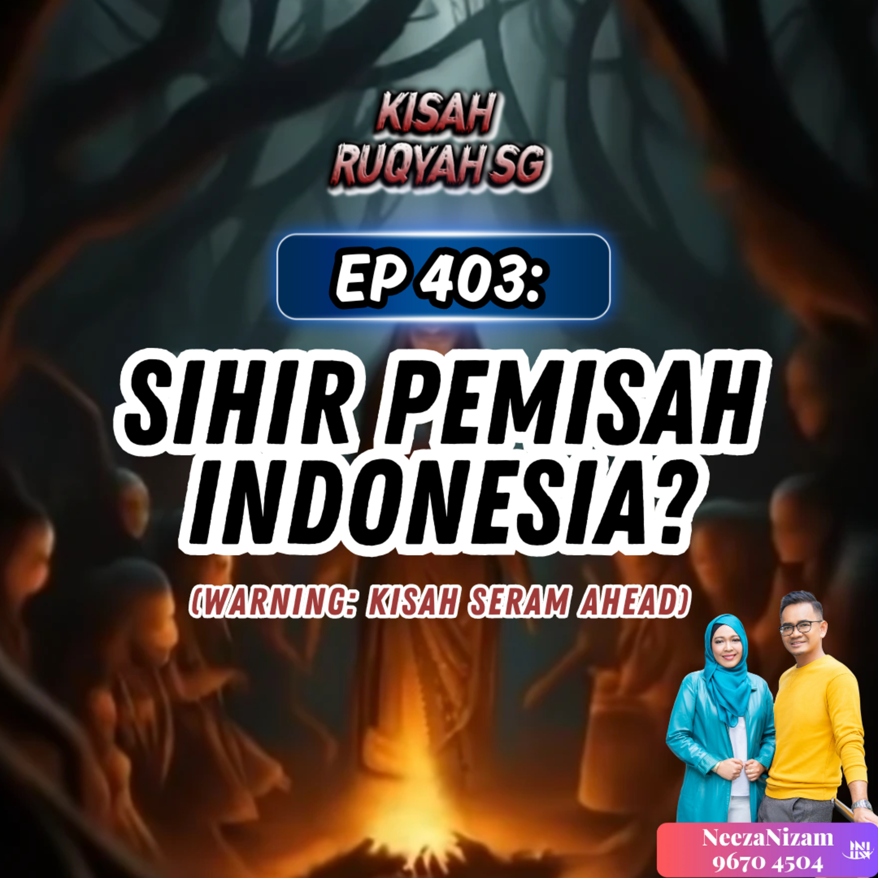 Ep 403: Sihir Pemisah Indonesia? (Warning: kisah seram ahead) episode artwork