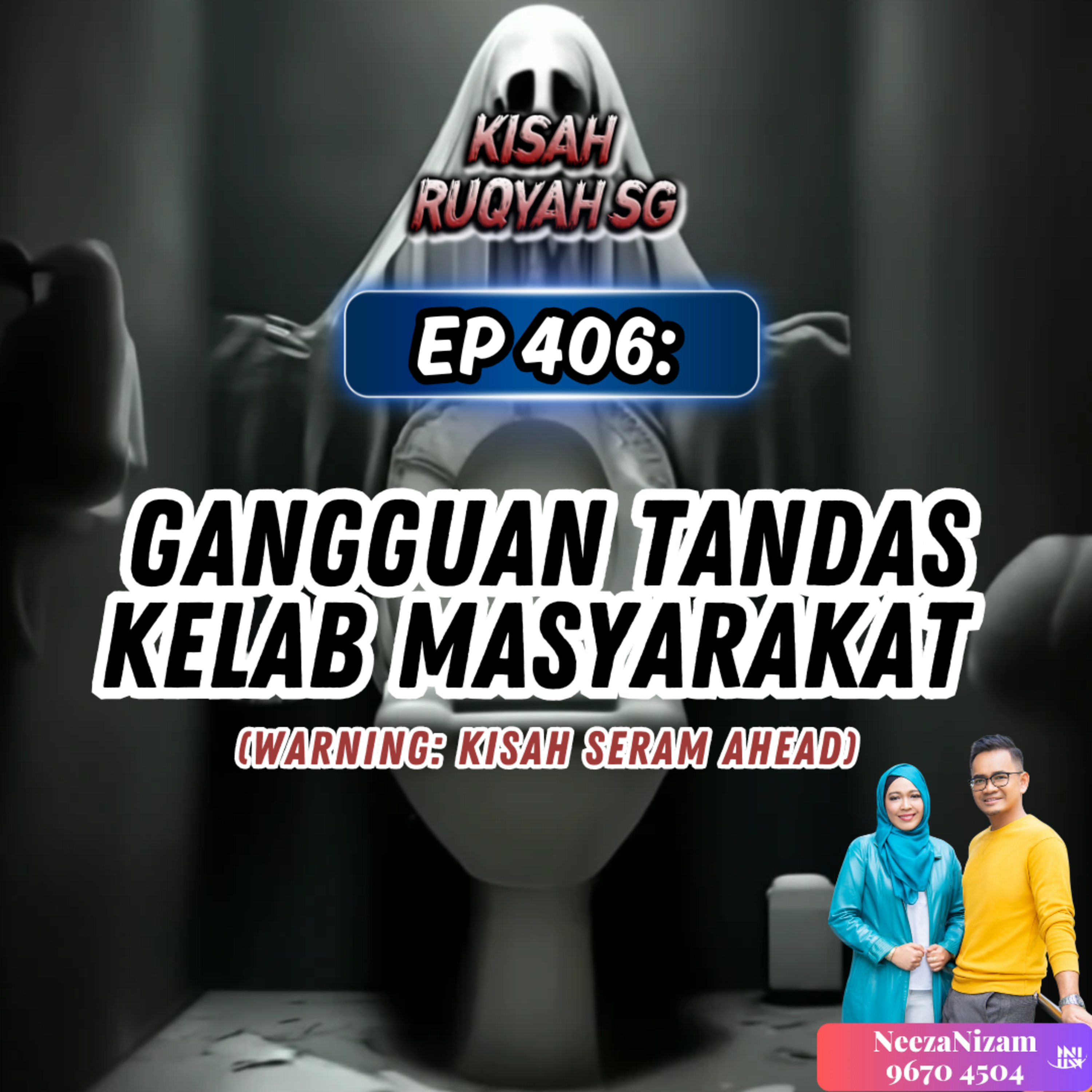 Ep 406: Gangguan Tandas Kelab Masyarakat (Warning: kisah seram ahead) episode artwork