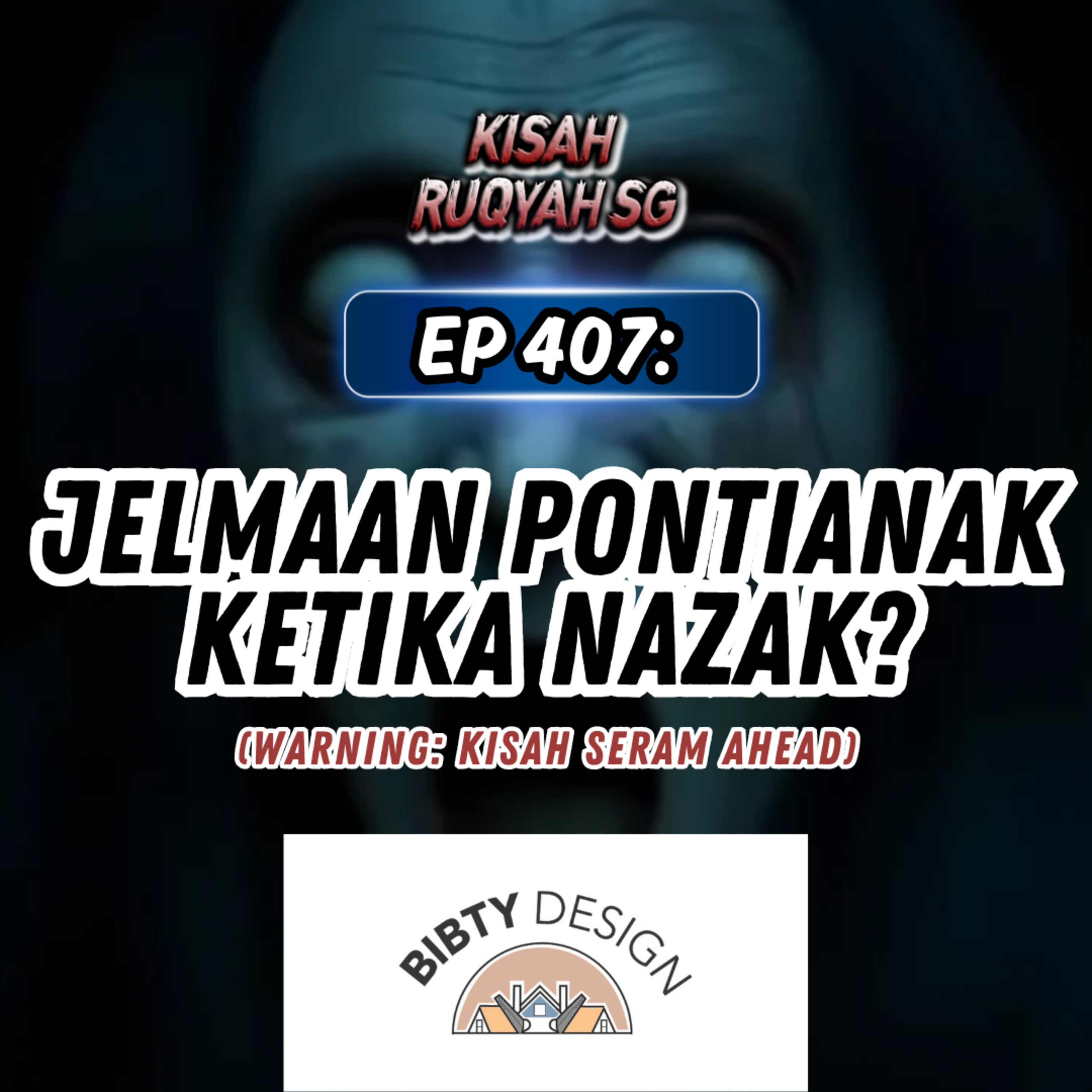Ep 407: Jelmaan Pontianak Ketika Nazak? (Warning: kisah seram ahead) episode artwork