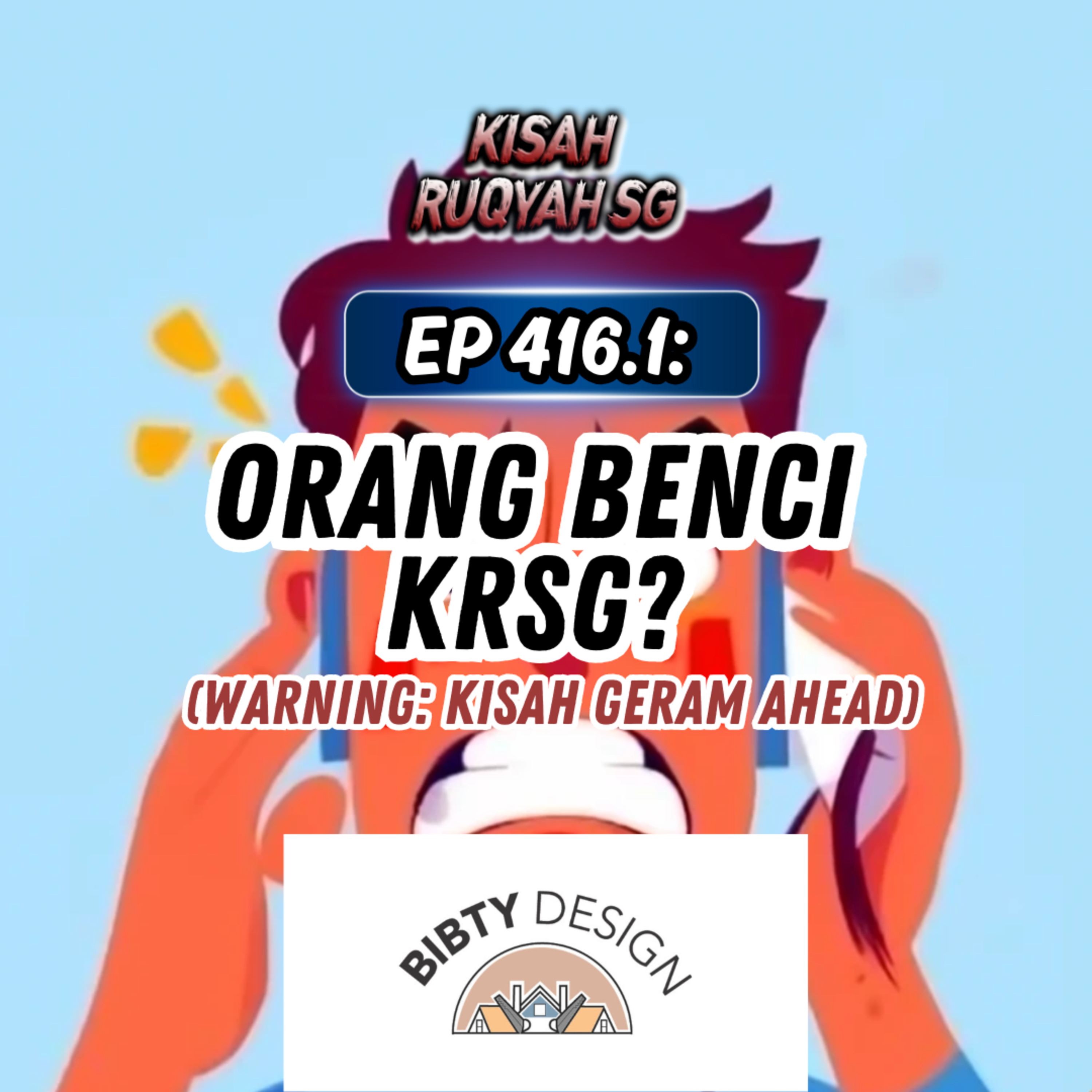 Ep 416: Orang Benci KRSG? (Warning: Kisah geram ahead) (Part 1) episode artwork