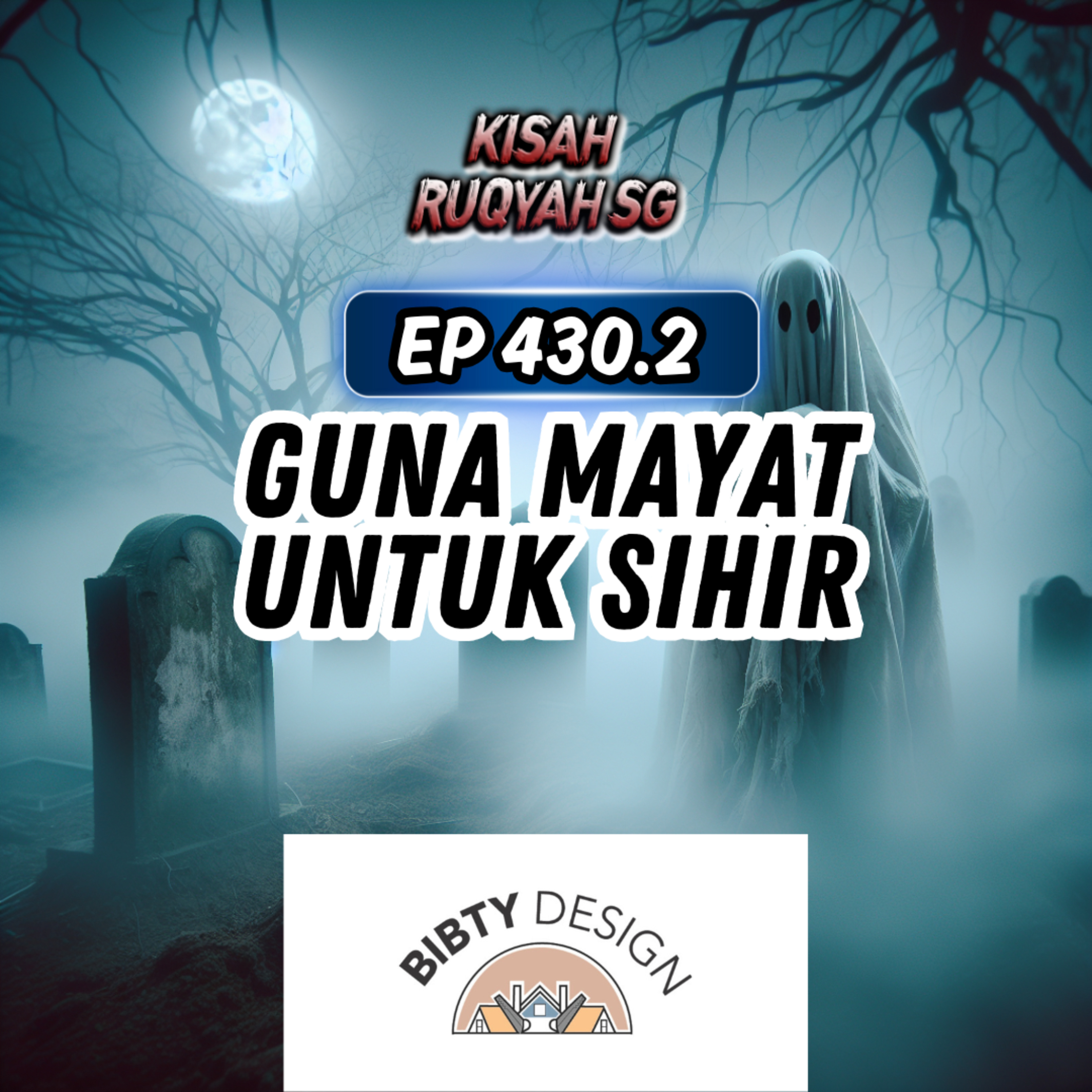 Ep 430: Guna Mayat Untuk Sihir (Part 2) episode artwork