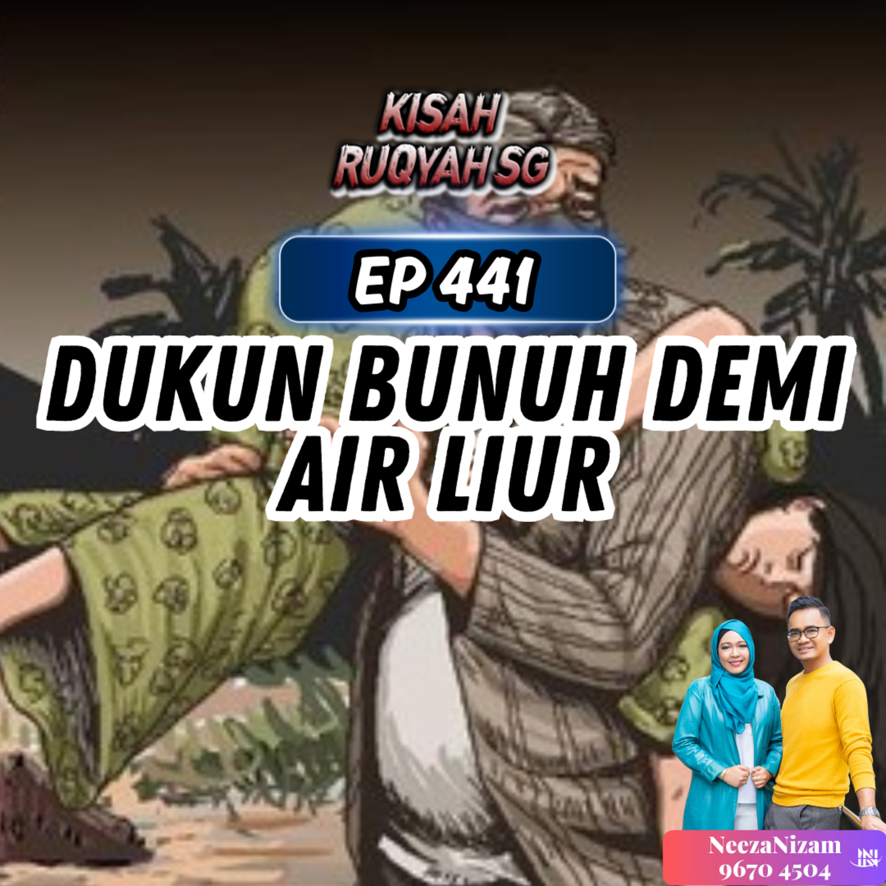 Ep 441: Dukun Bunuh Demi Air Liur episode artwork
