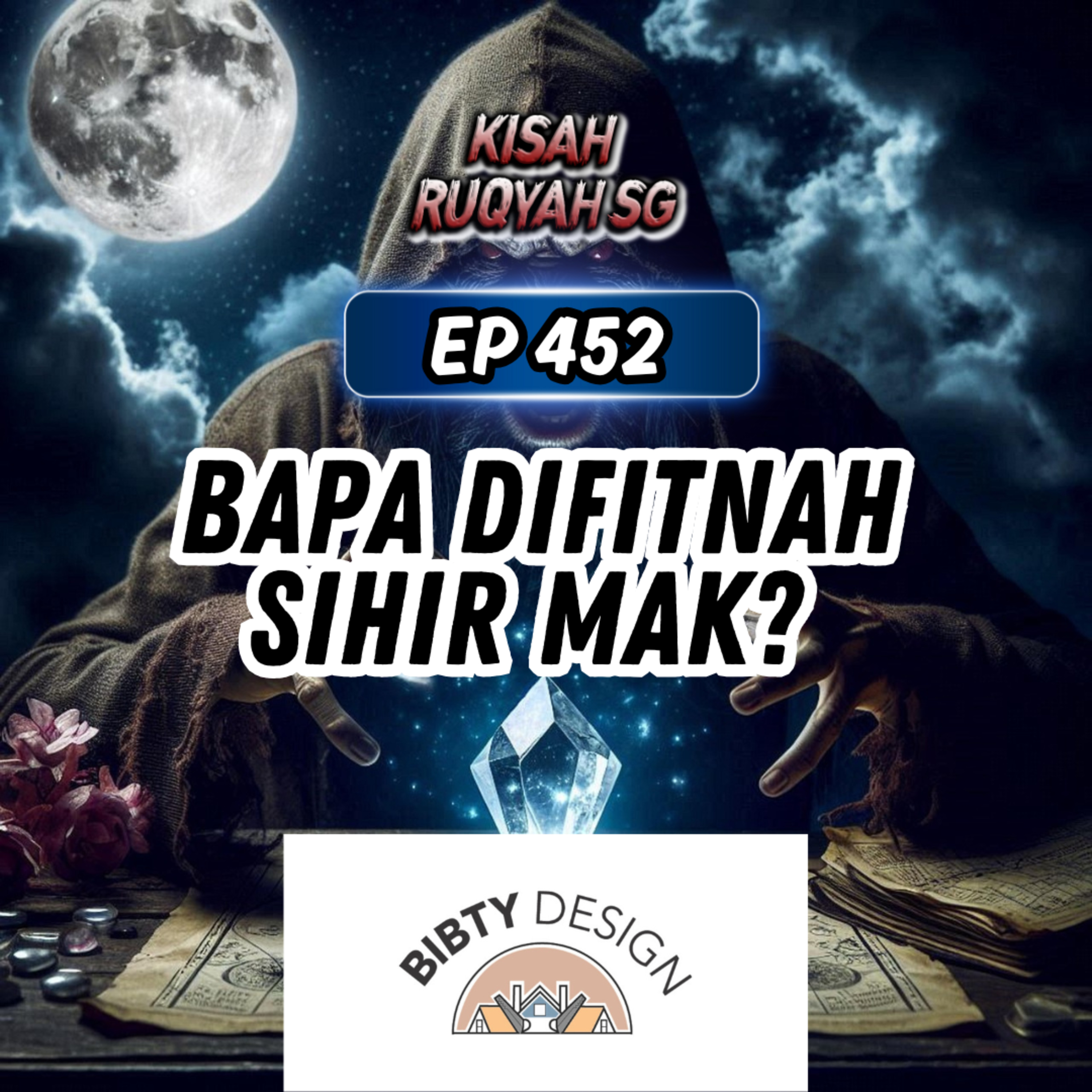 Ep 452: Bapa Difitnah Sihir Mak?  episode artwork
