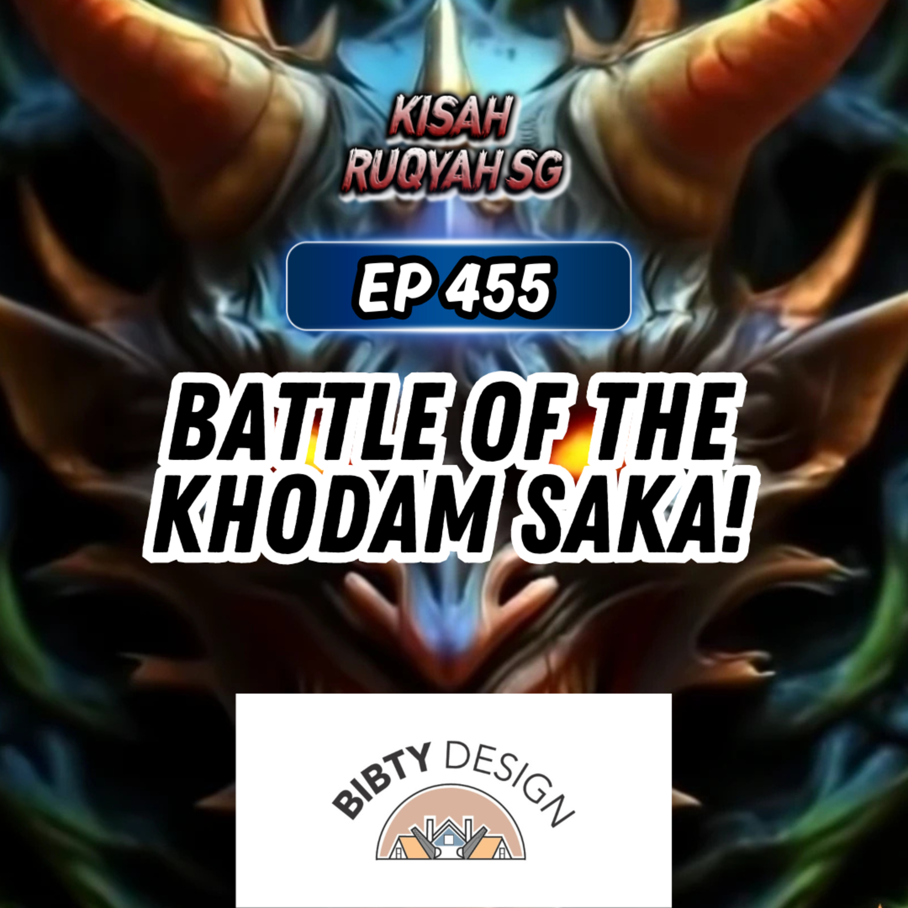 Ep 455: Battle Of The Khodam Saka! episode artwork