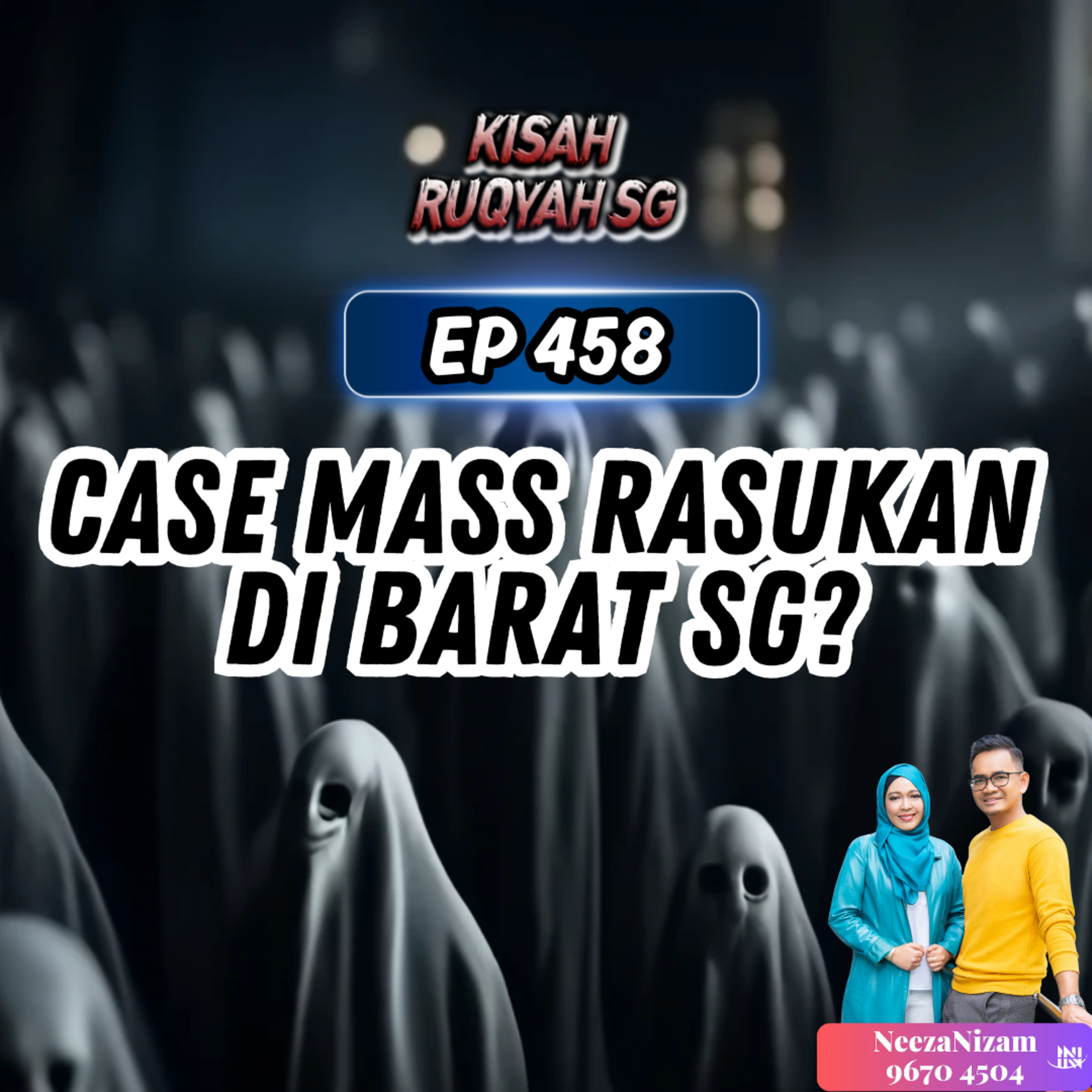 Ep 458: Case Rasukan Massal Di Barat SG? episode artwork