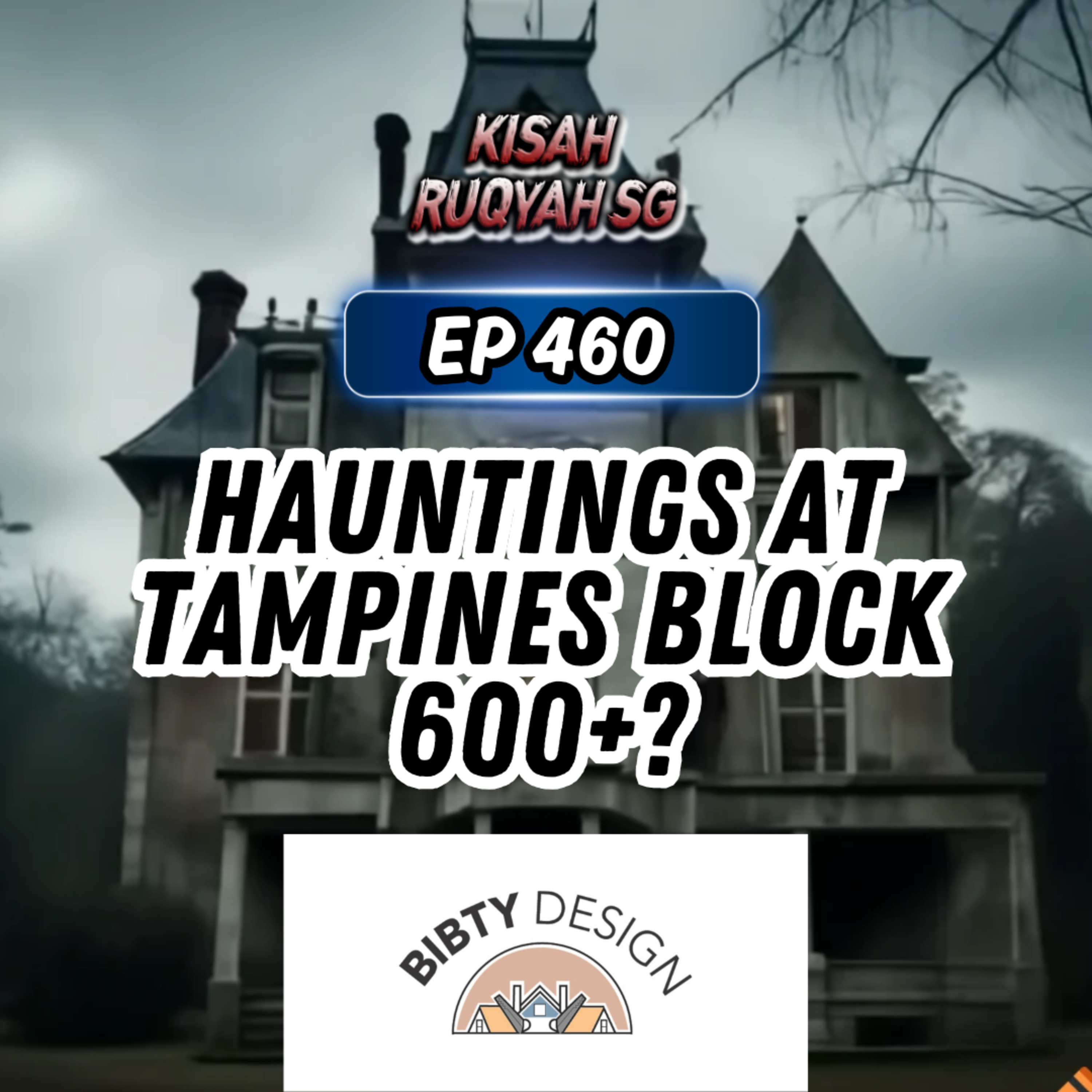 Ep 460: Hauntings At Tampines Block 600+? episode artwork