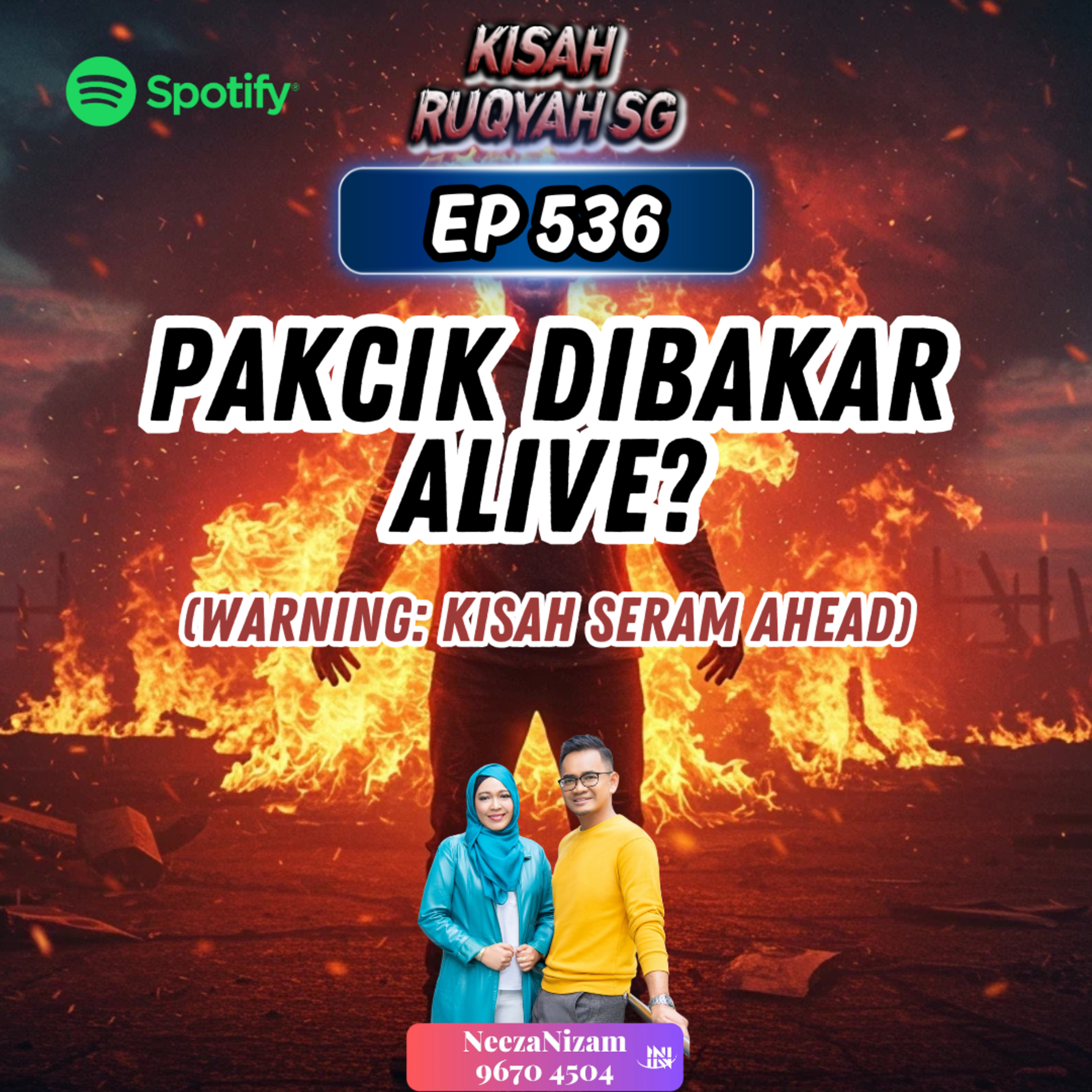 Ep 536: Pakcik Dibakar Alive? (Warning: kisah seram ahead) episode artwork